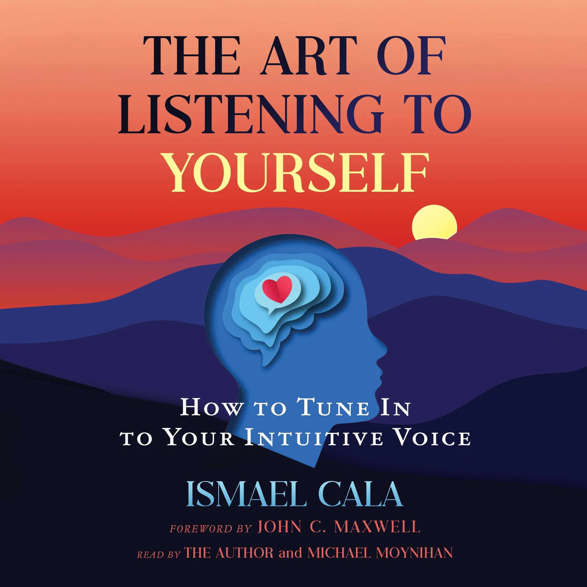 The Art of Listening to Yourself