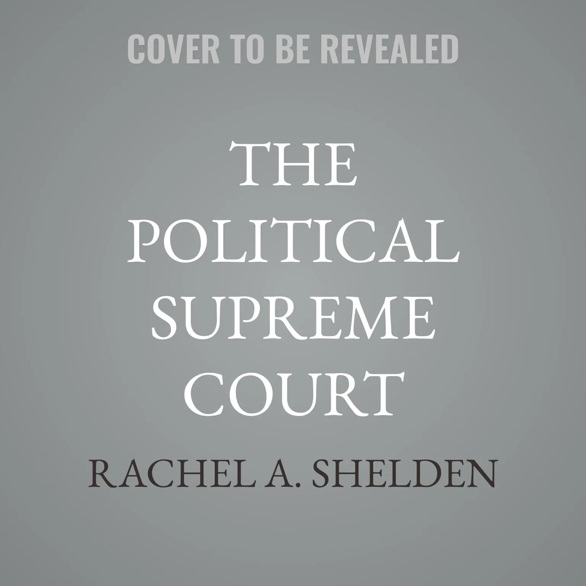 The Political Supreme Court
