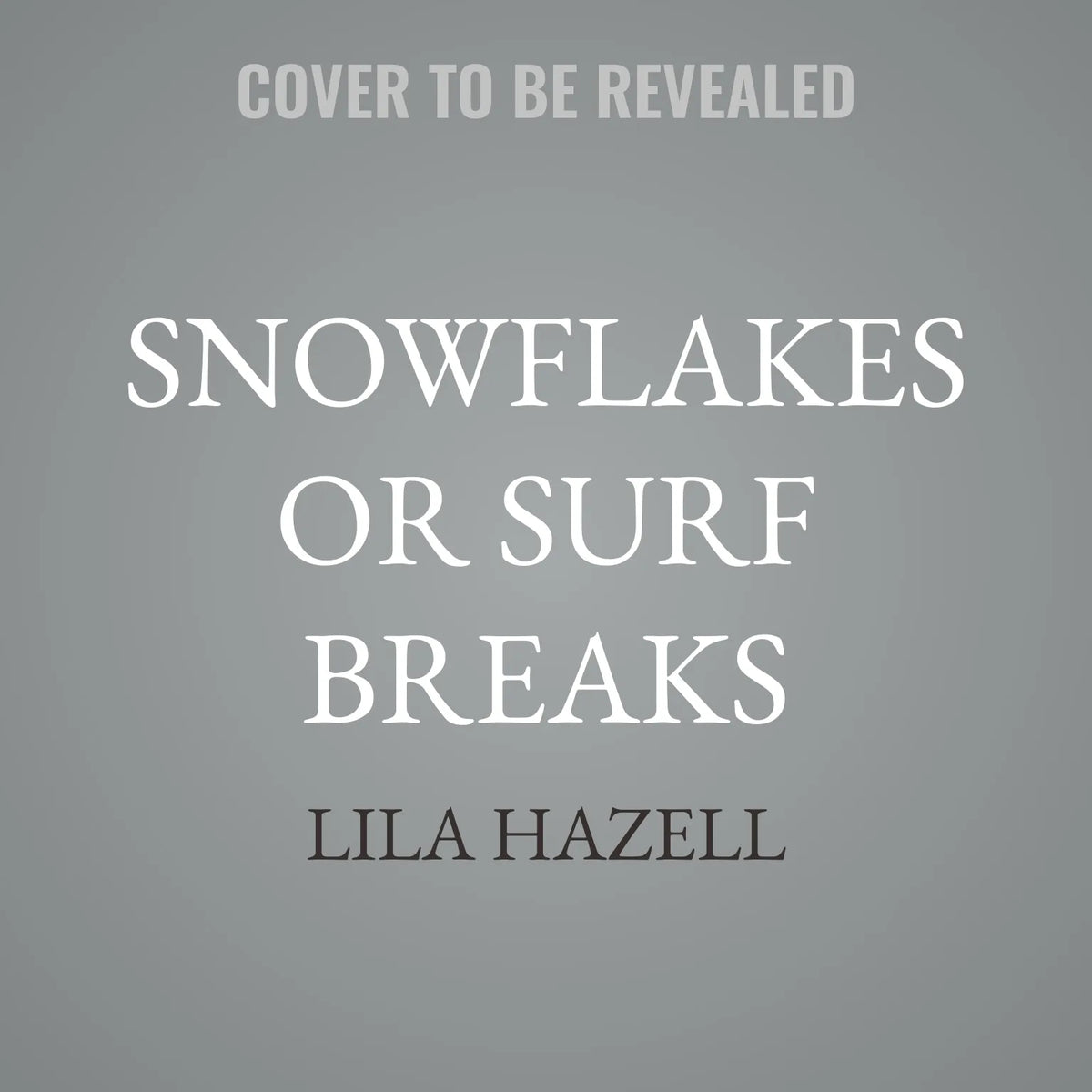 Snowflakes or Surf Breaks
