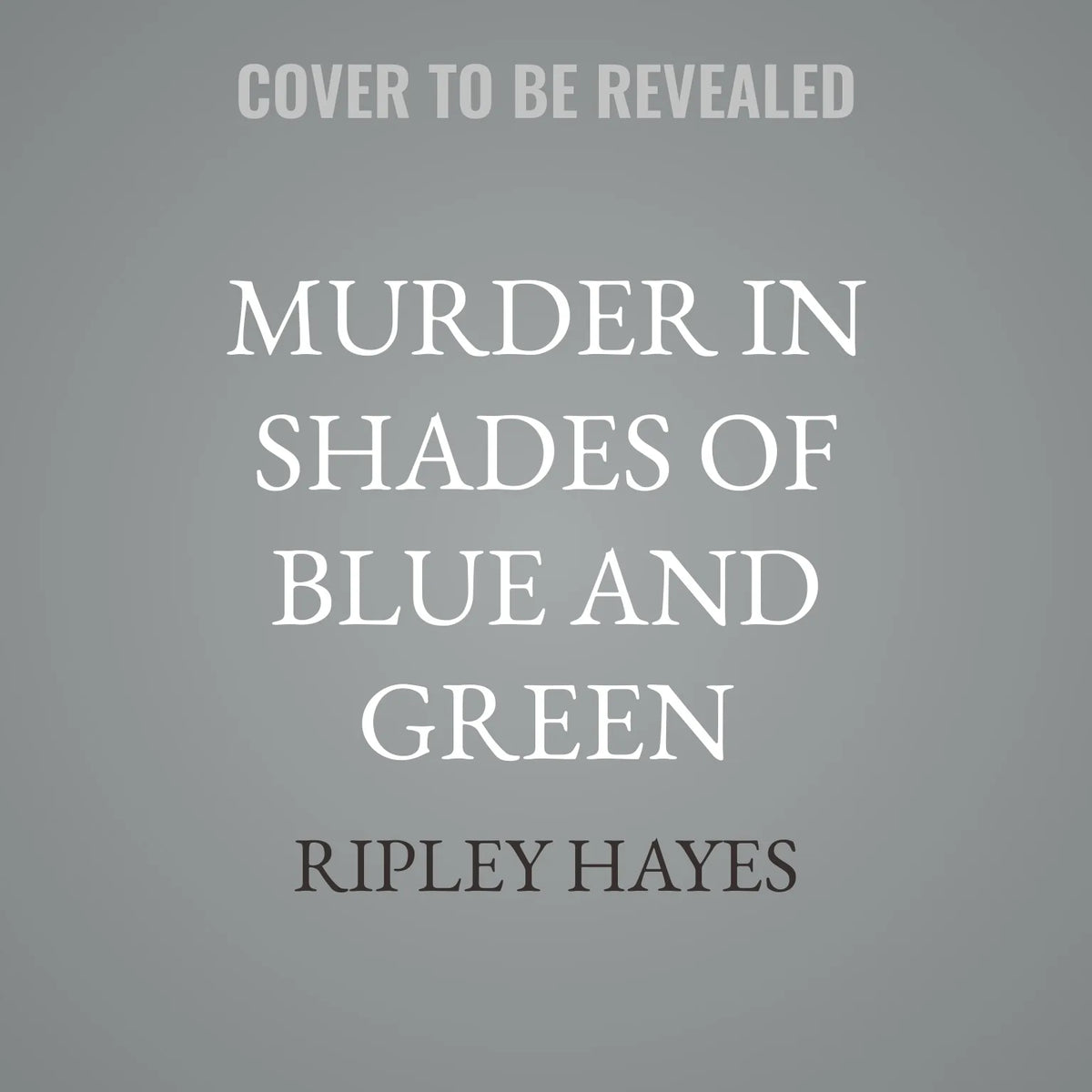 Murder in Shades of Blue and Green