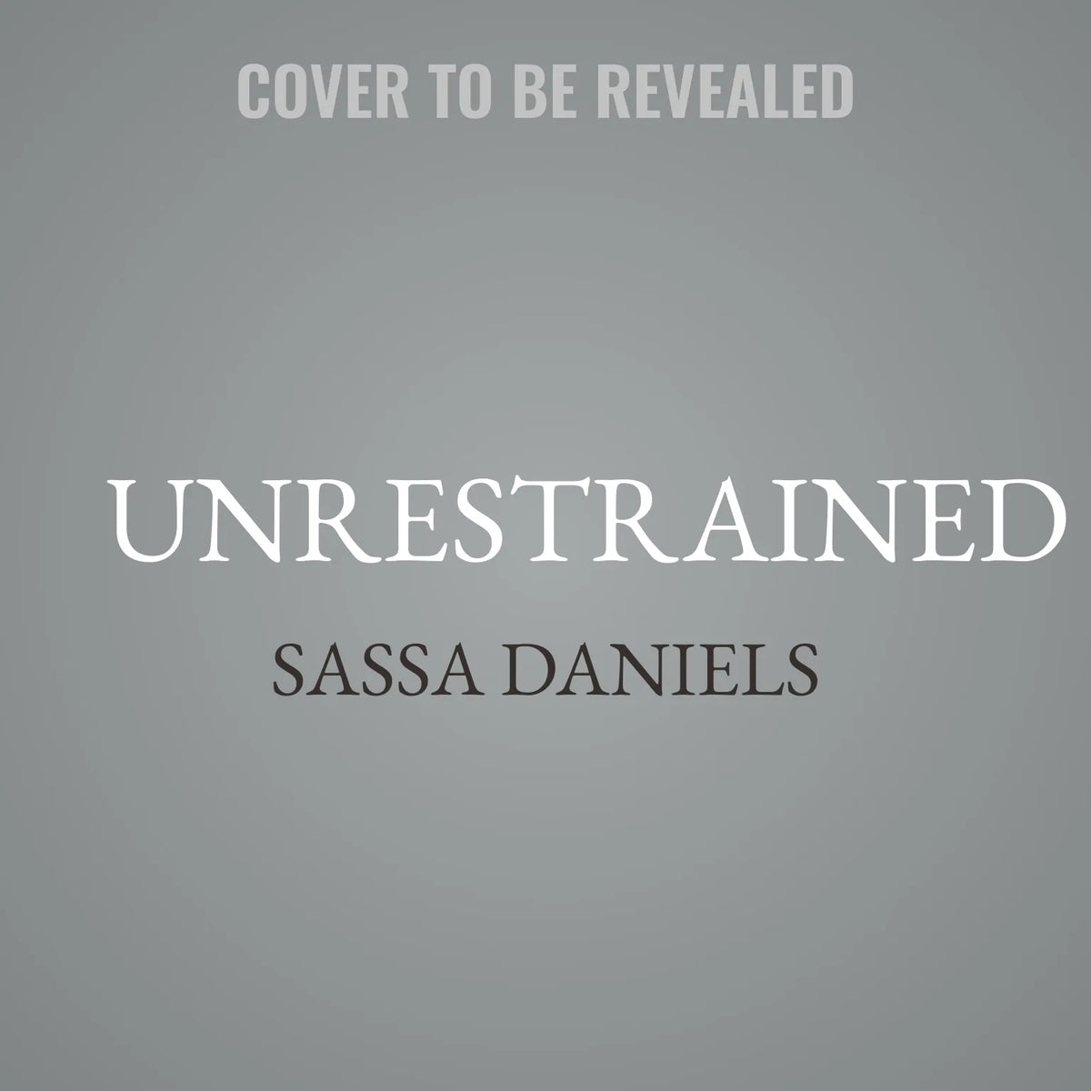 Unrestrained