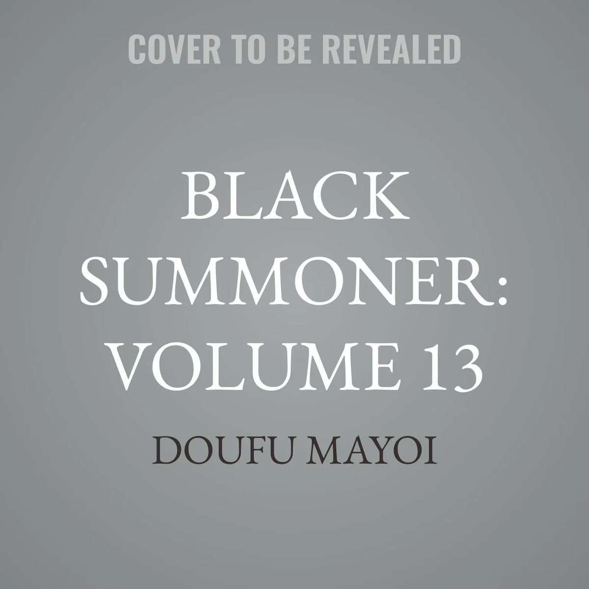Black Summoner: Volume 13