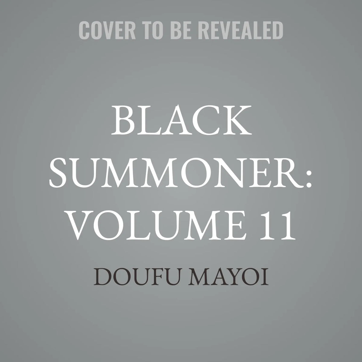 Black Summoner: Volume 11