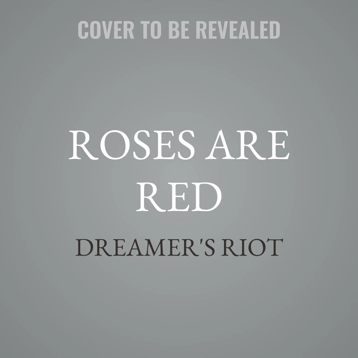 Roses Are Red