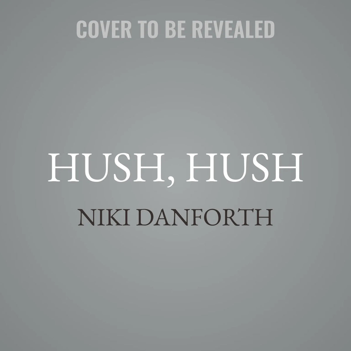 Hush, Hush