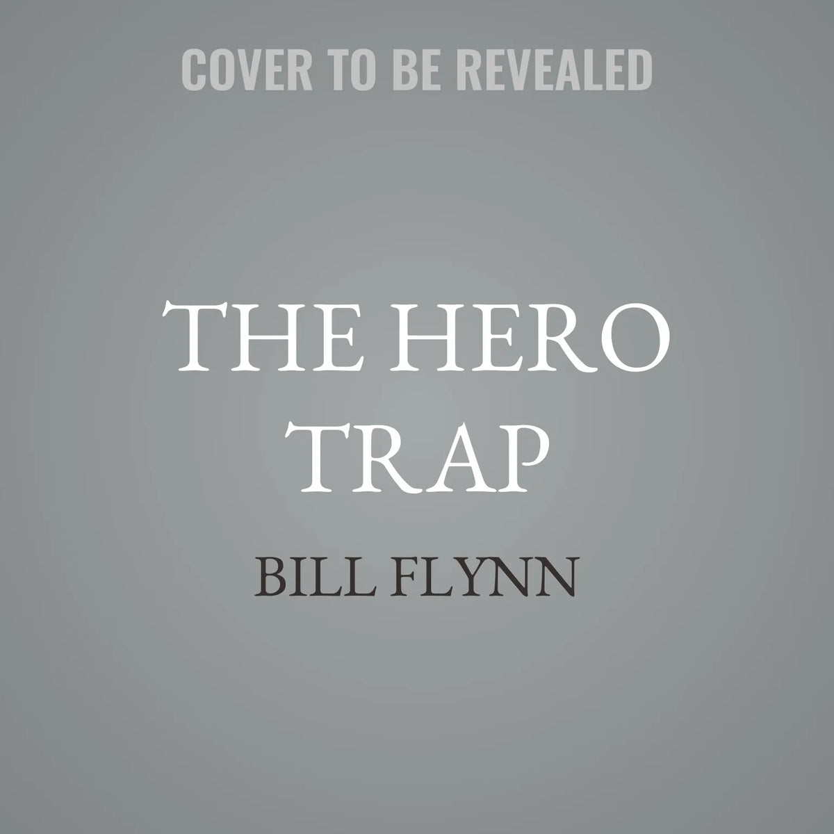 The Hero Trap