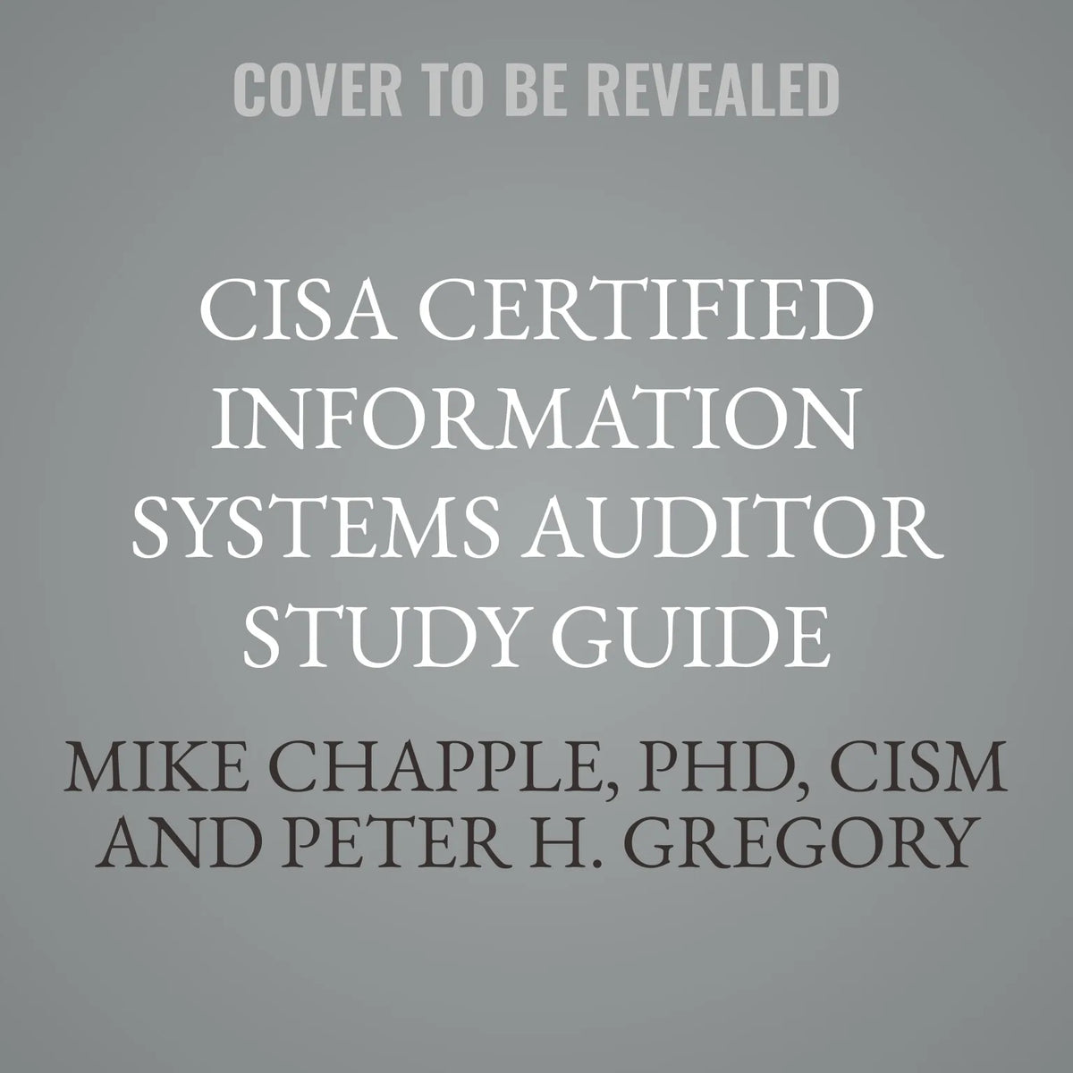 CISA Certified Information Systems Auditor Study Guide