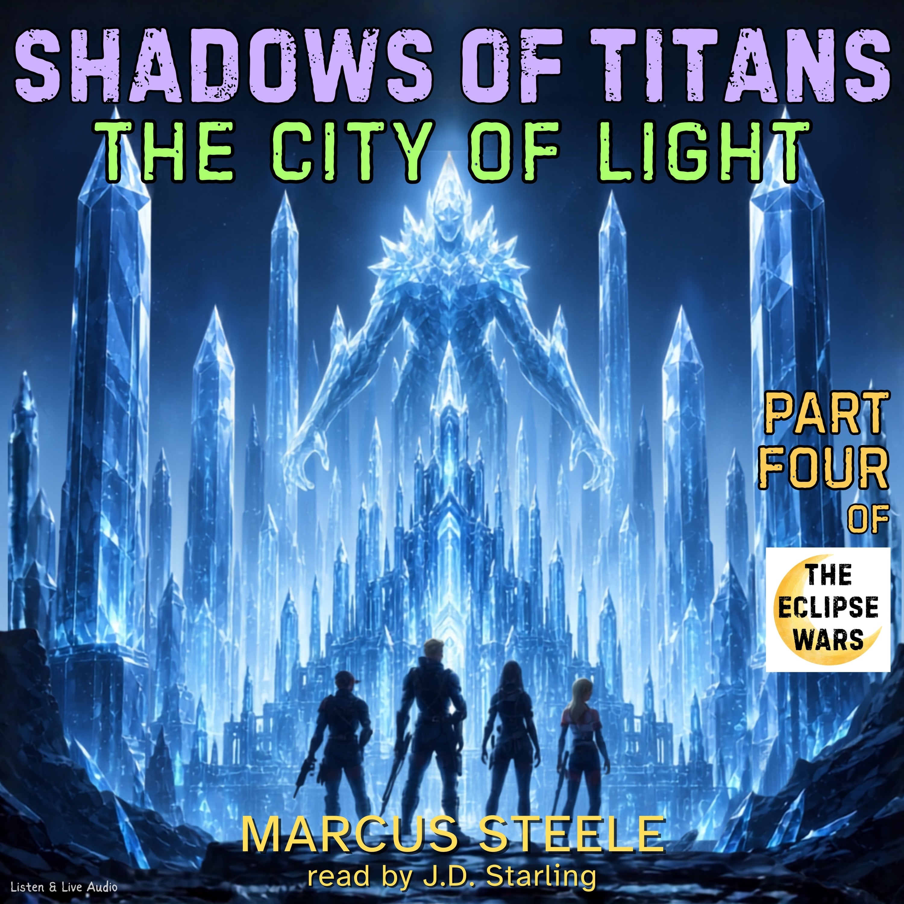 Shadows of Titans: The City of Light, Part 4 of the Eclipse Wars