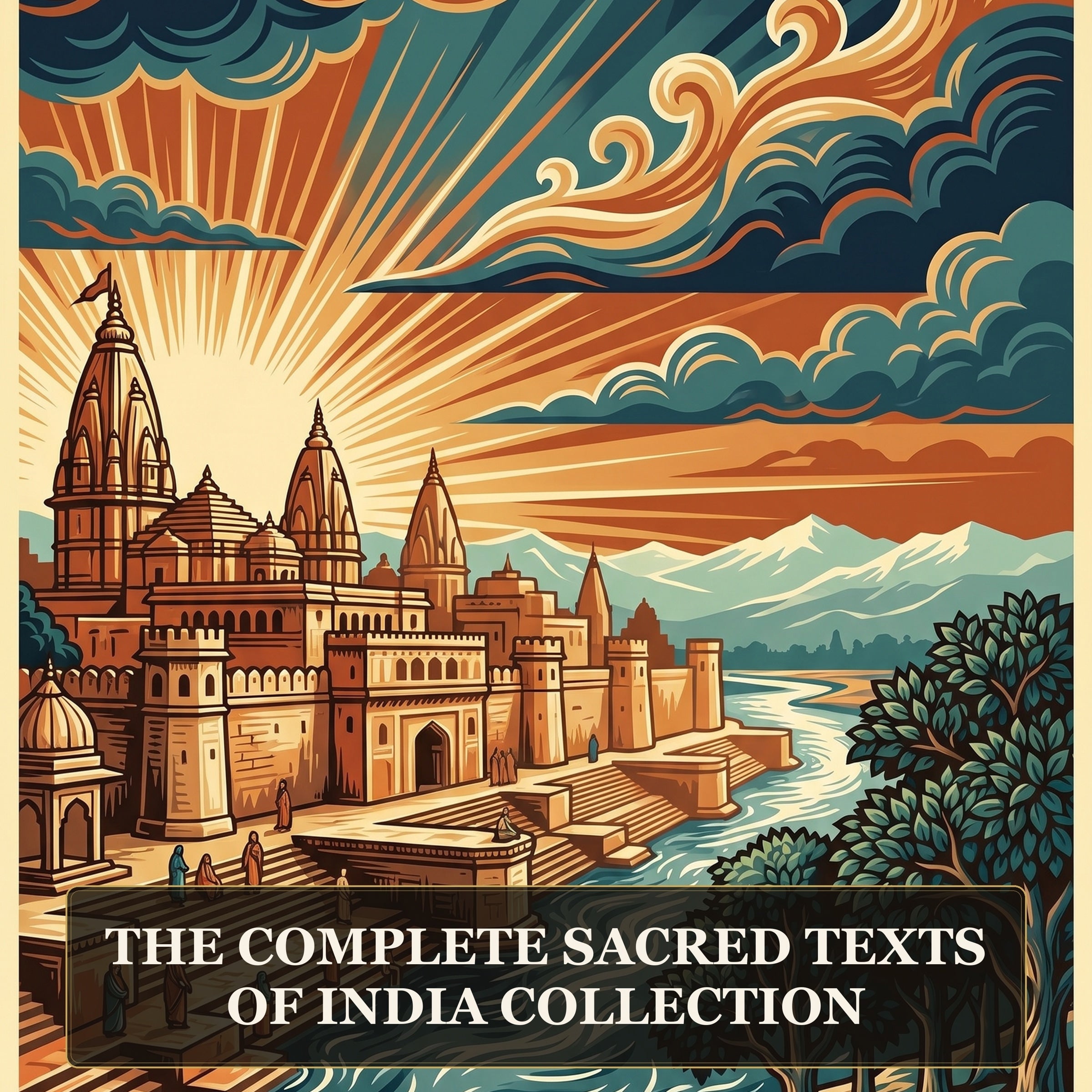 The Complete Sacred Texts of India Collection