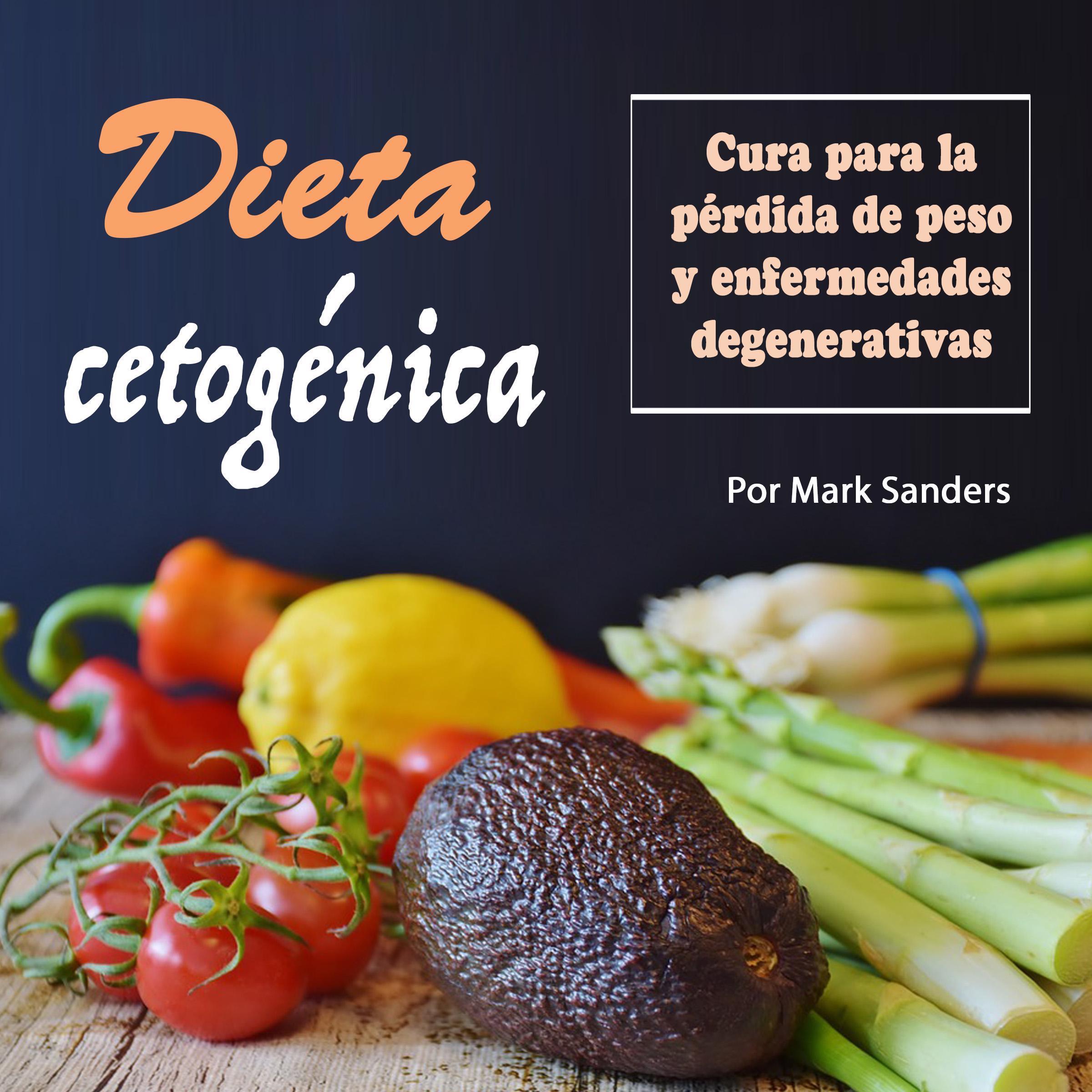 Dieta cetogénica: Cura para una pérdida de peso y enfermedades degenerativas