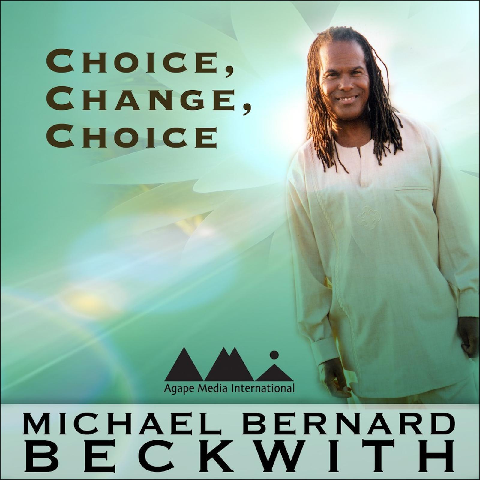 Choice, Change, Choice