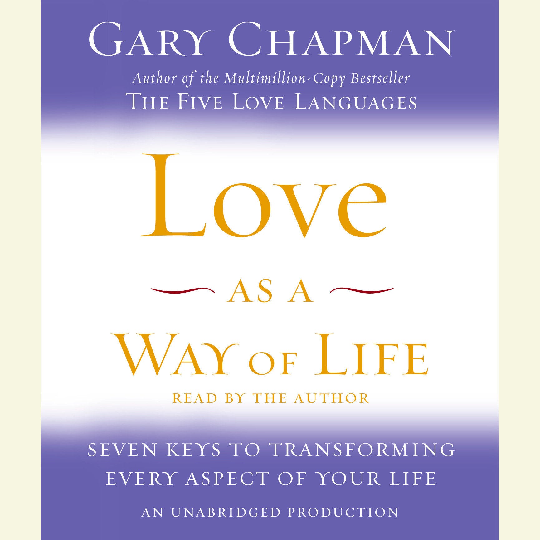 Love as a Way of Life
