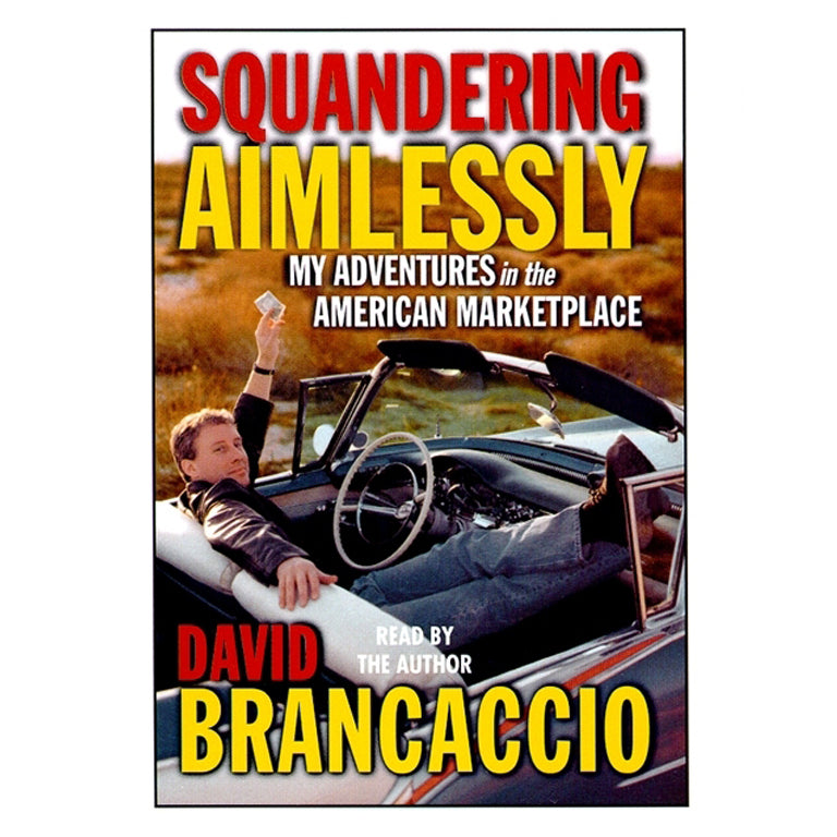 Squandering Aimlessly