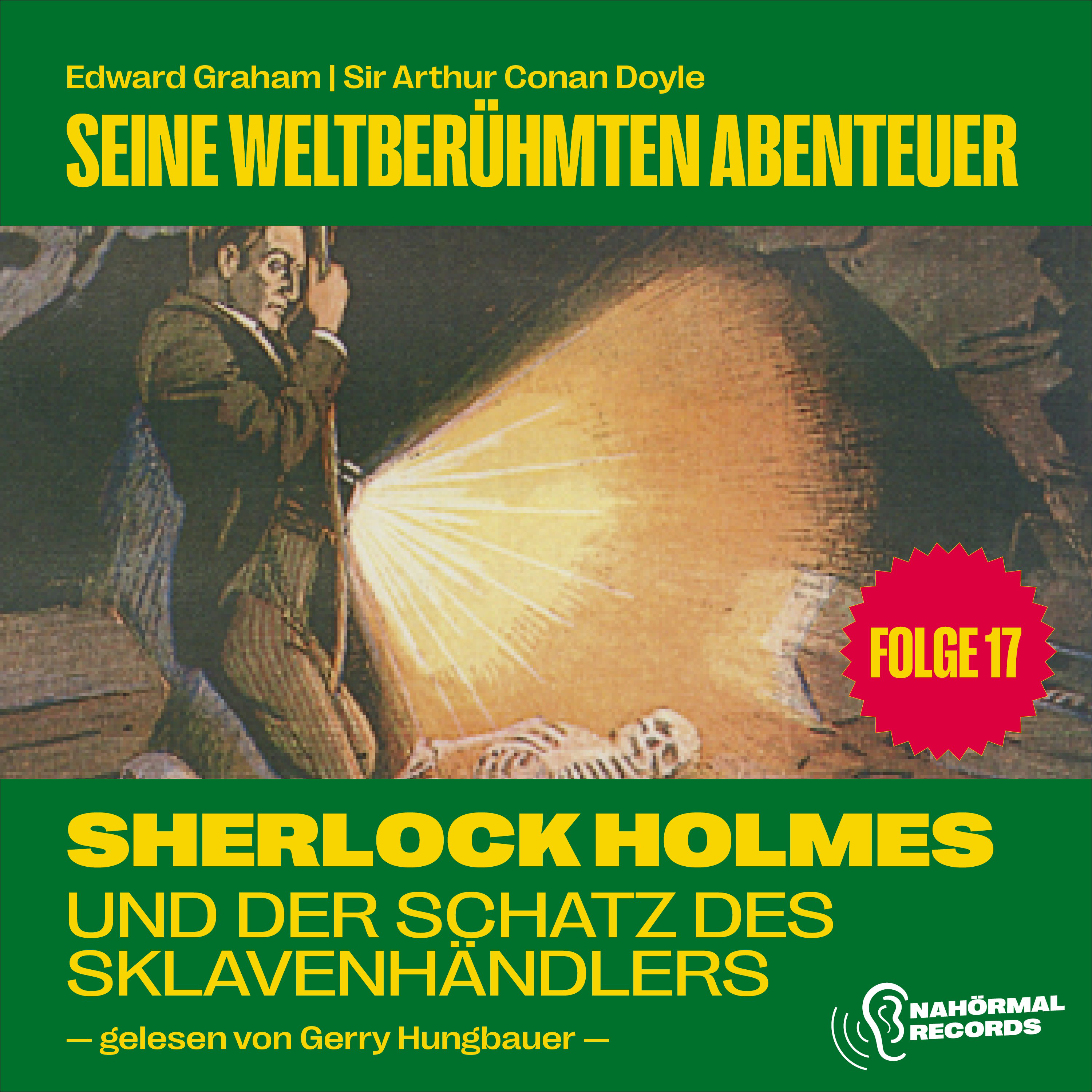 Sherlock Holmes und der Schatz des Sklavenhändlers (Seine weltberühmten Abenteuer, Folge 17)