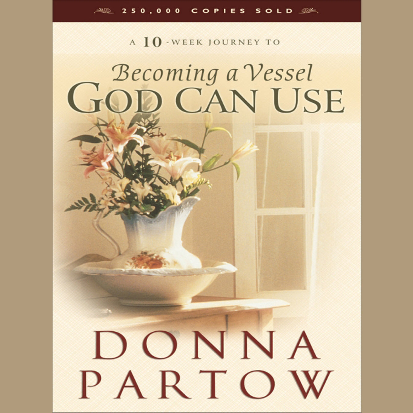 Becoming a Vessel God Can Use