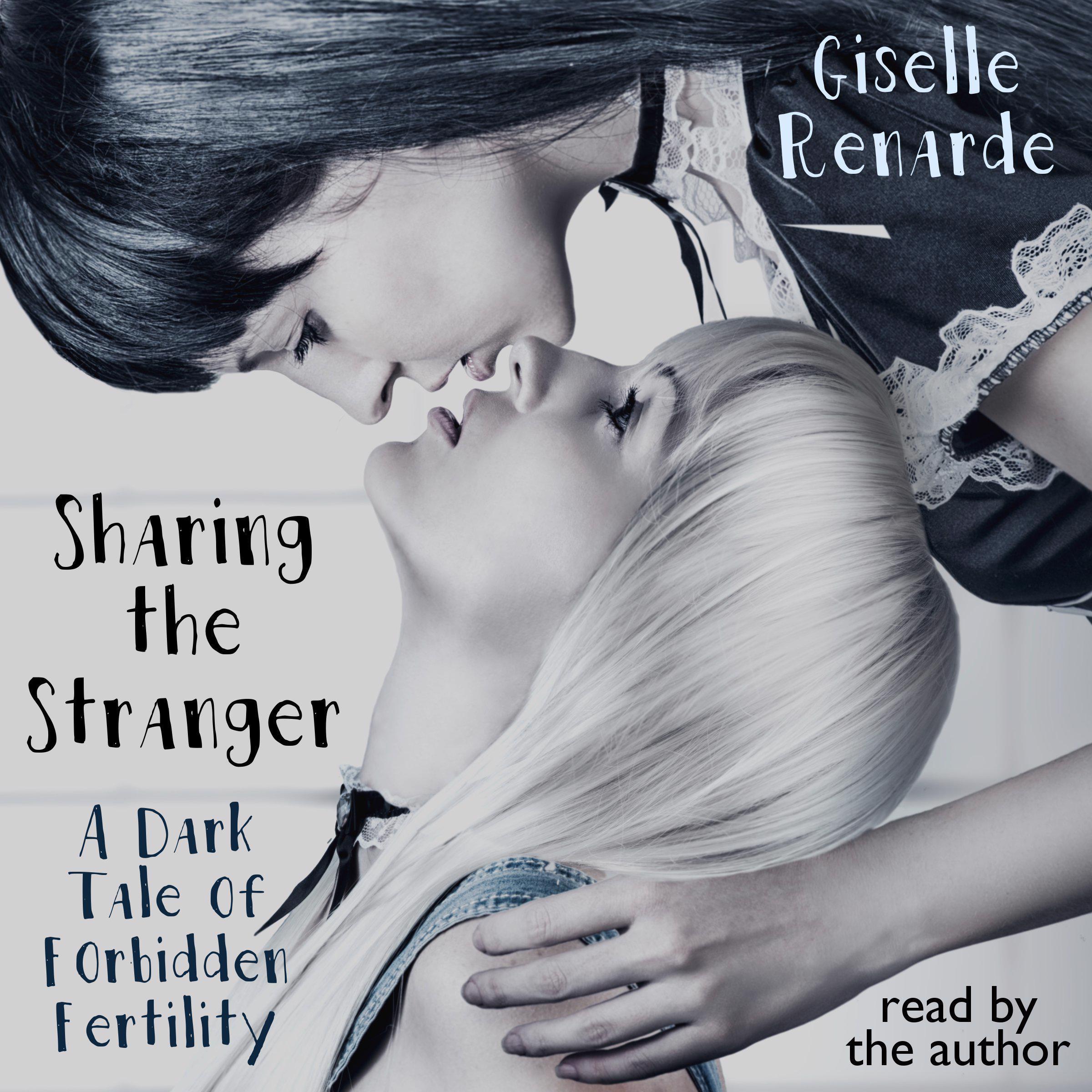 Sharing the Stranger: A Dark Tale of Forbidden Fertility
