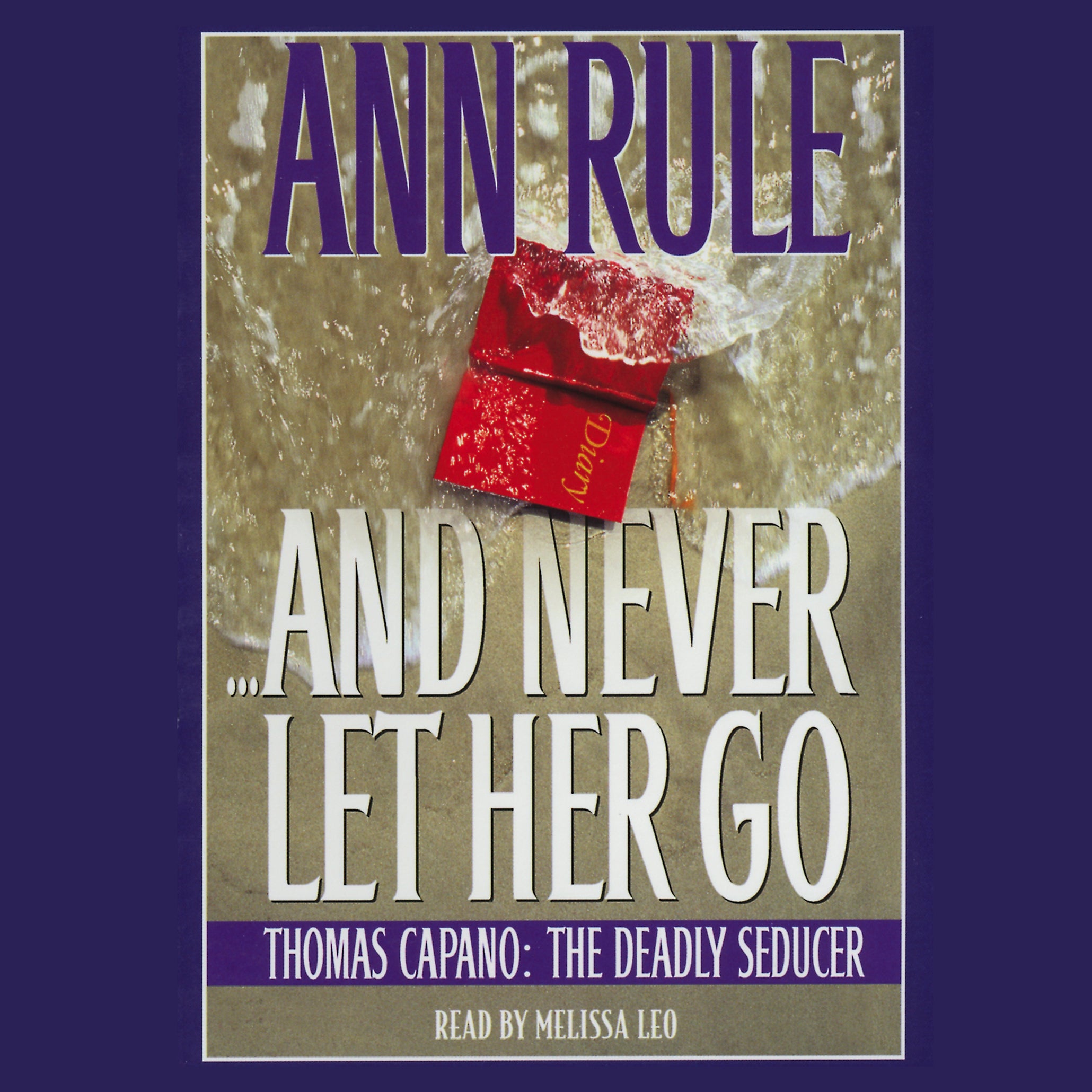 And Never Let her Go