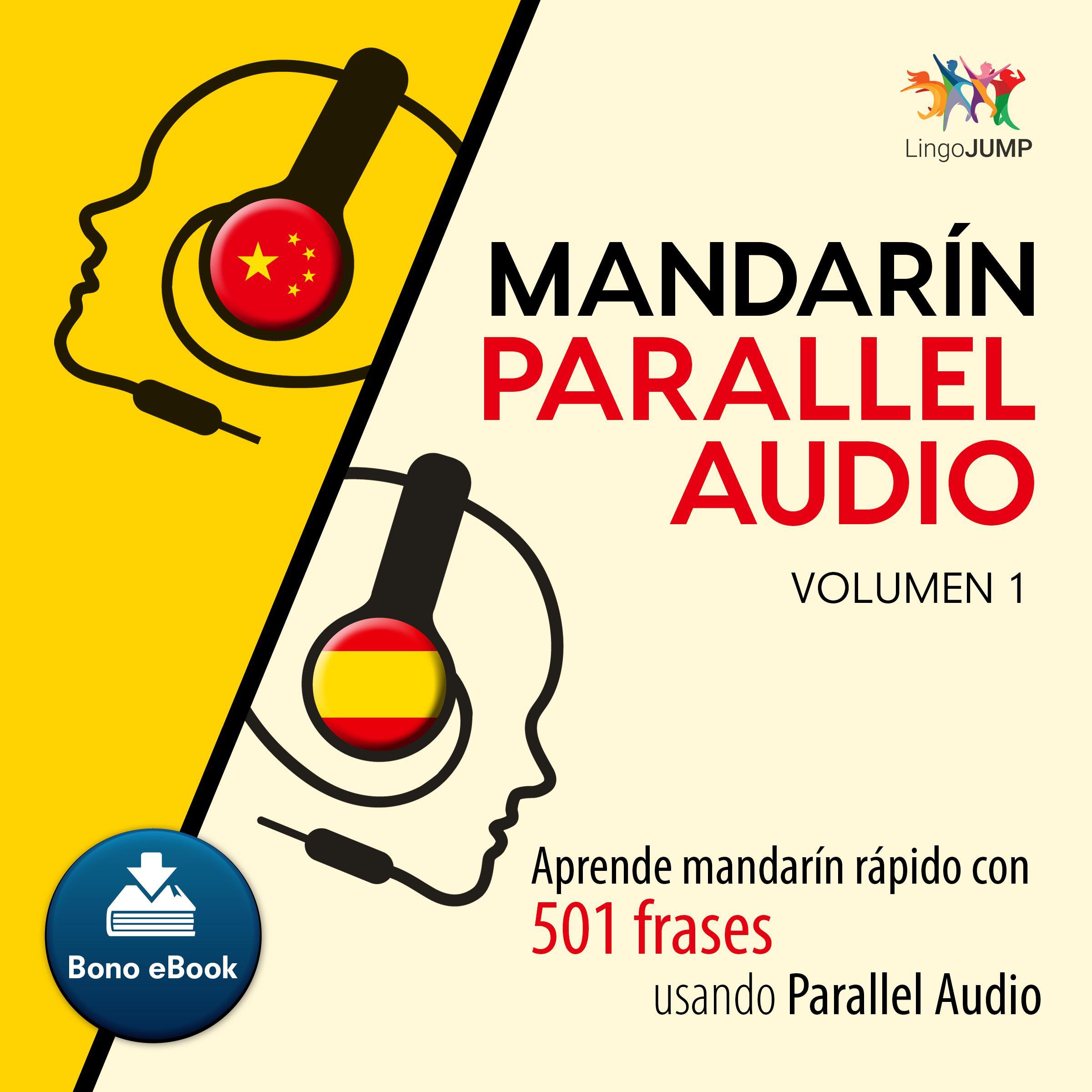 Mandarn Parallel Audio  Aprende mandarn rpido con 501 frases usando Parallel Audio - Volumen 1