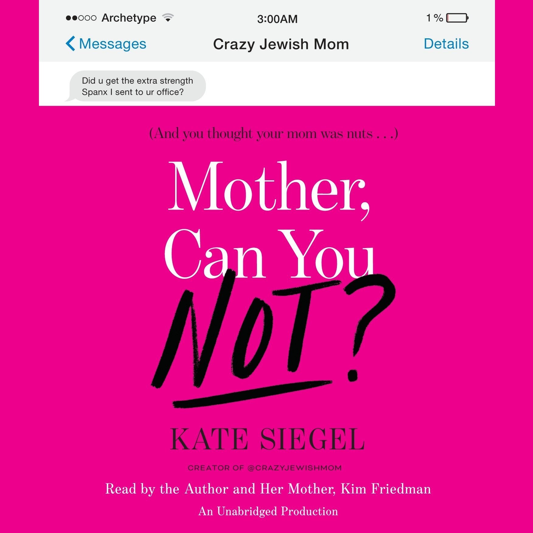 Mother, Can You Not?
