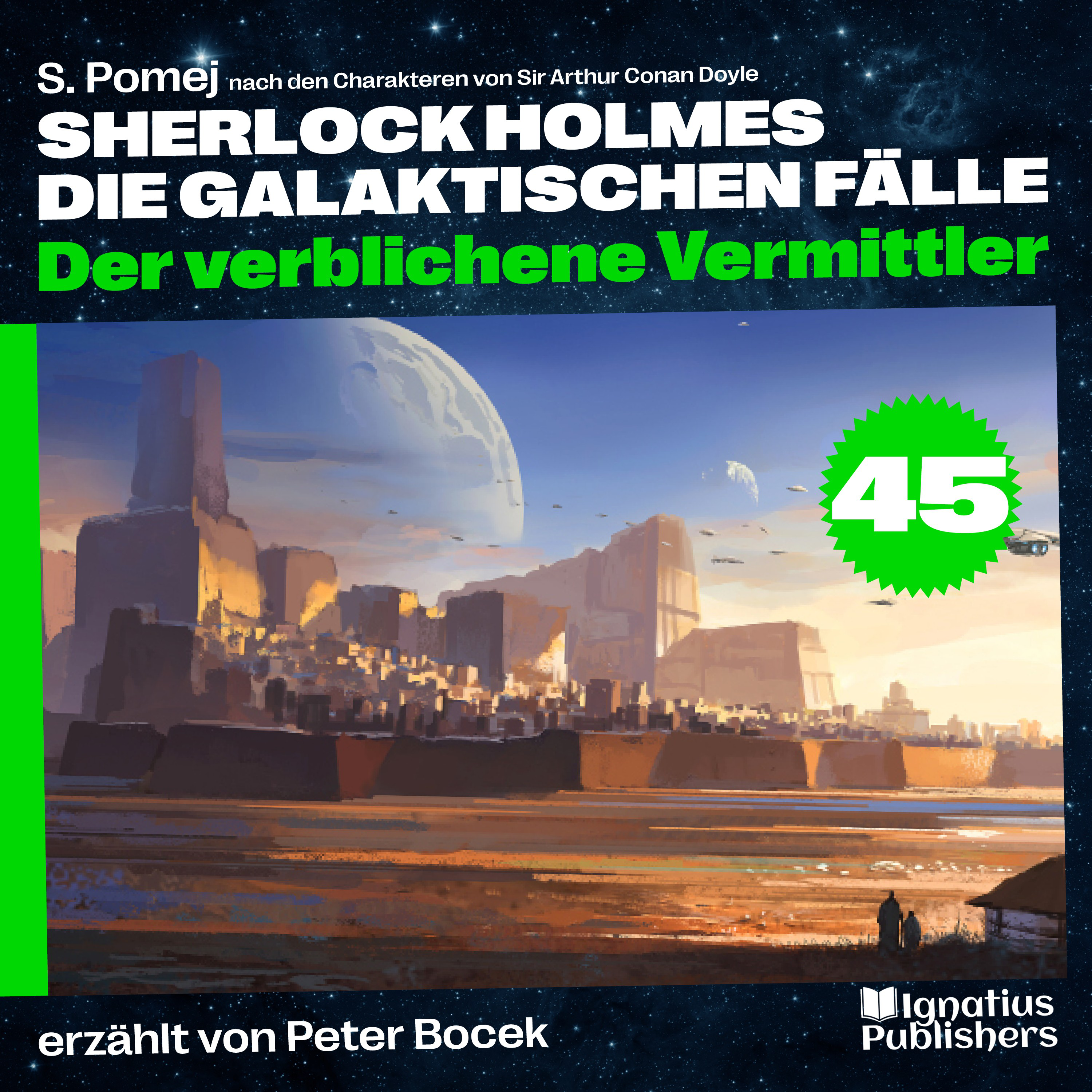 Der verblichene Vermittler (Sherlock Holmes - Die galaktischen Fälle, Folge 45)