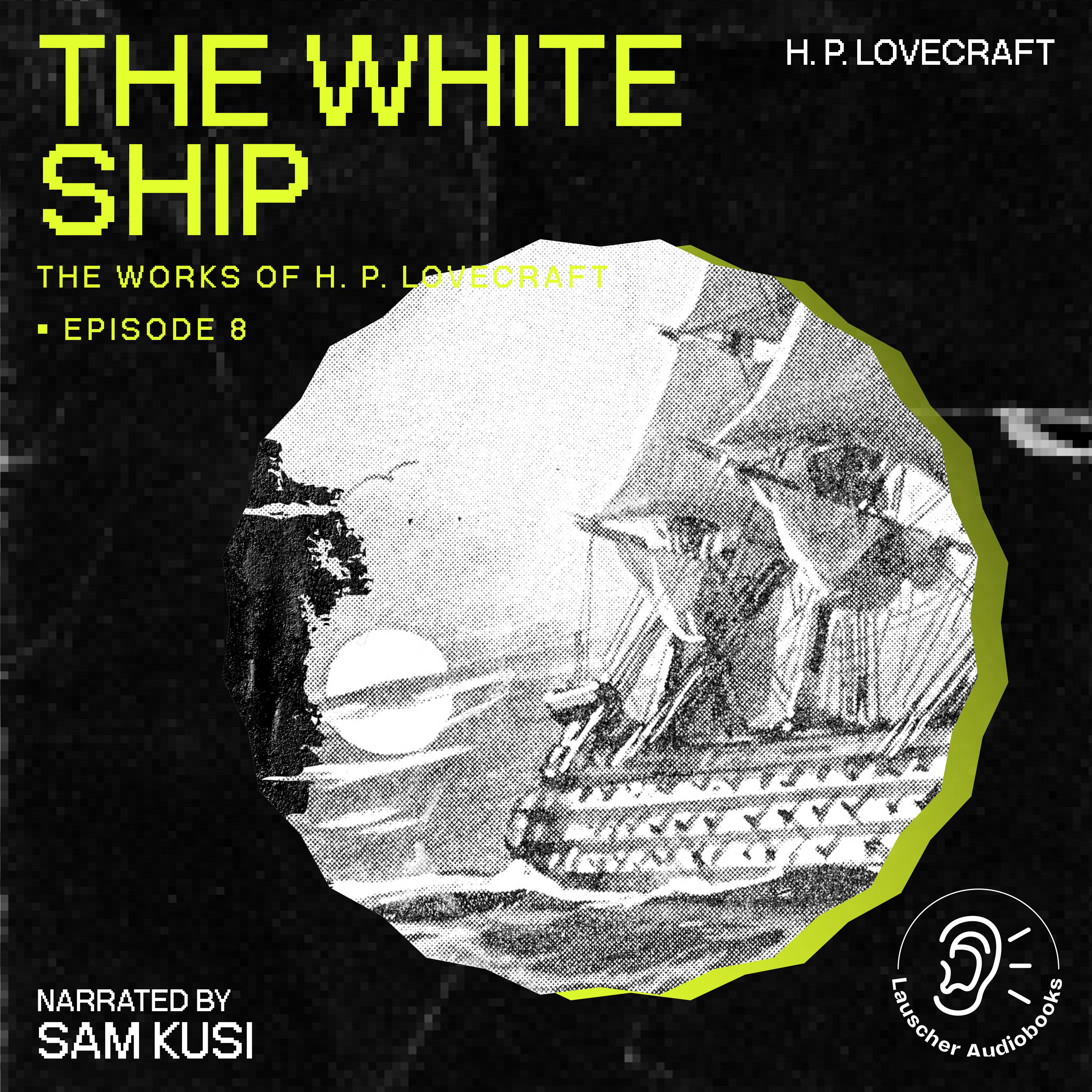 The White Ship (The Work of H. P. Lovecraft, Episode 8)