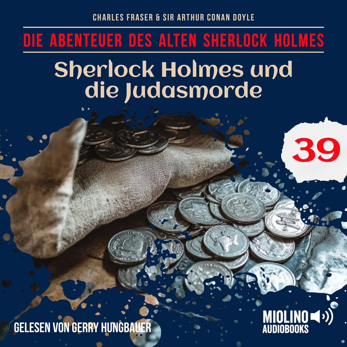 Sherlock Holmes und die Judasmorde (Die Abenteuer des alten Sherlock Holmes, Folge 39)