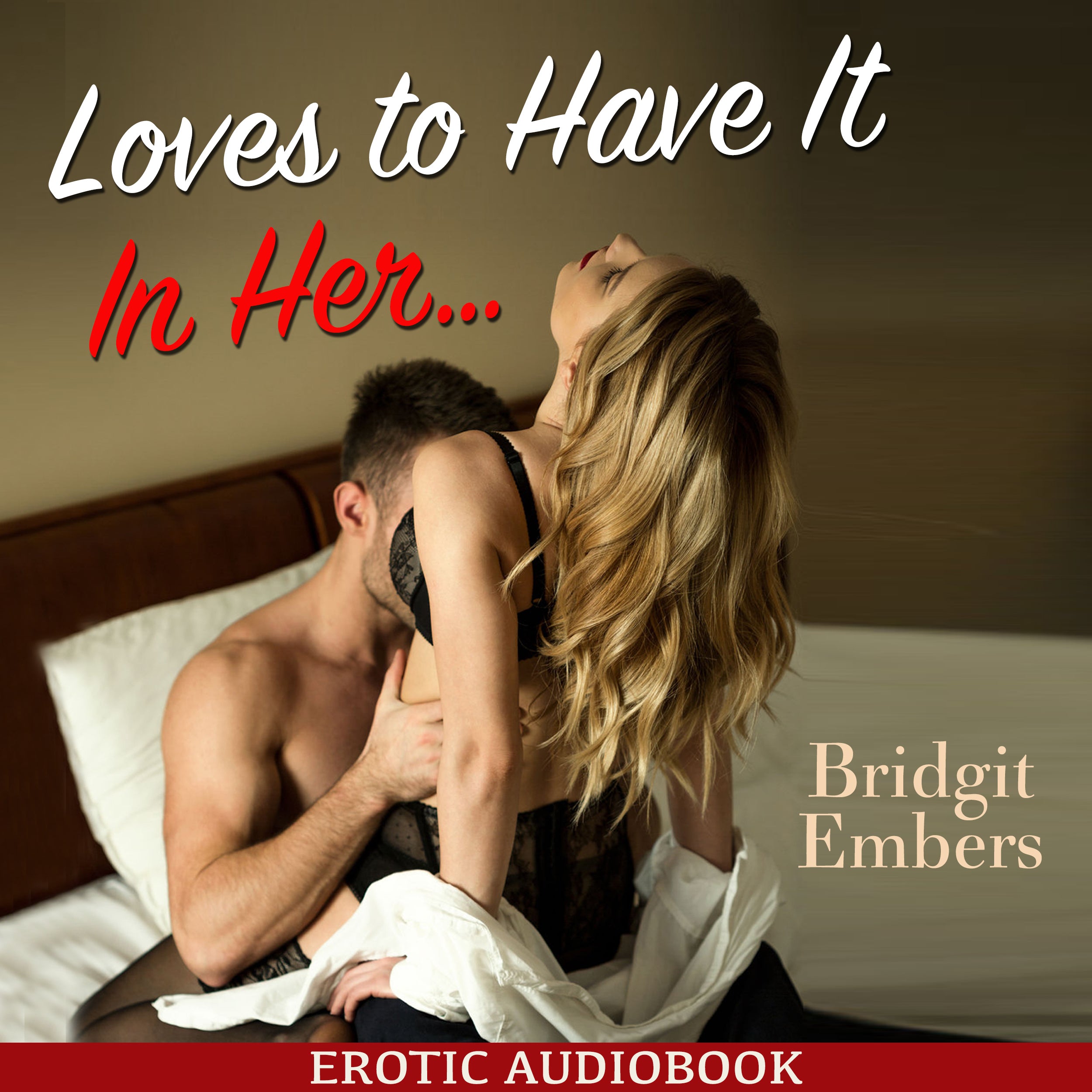 Loves to Have It In Her… : Erotic Sex Stories That Will Satisfy Your Cravings!