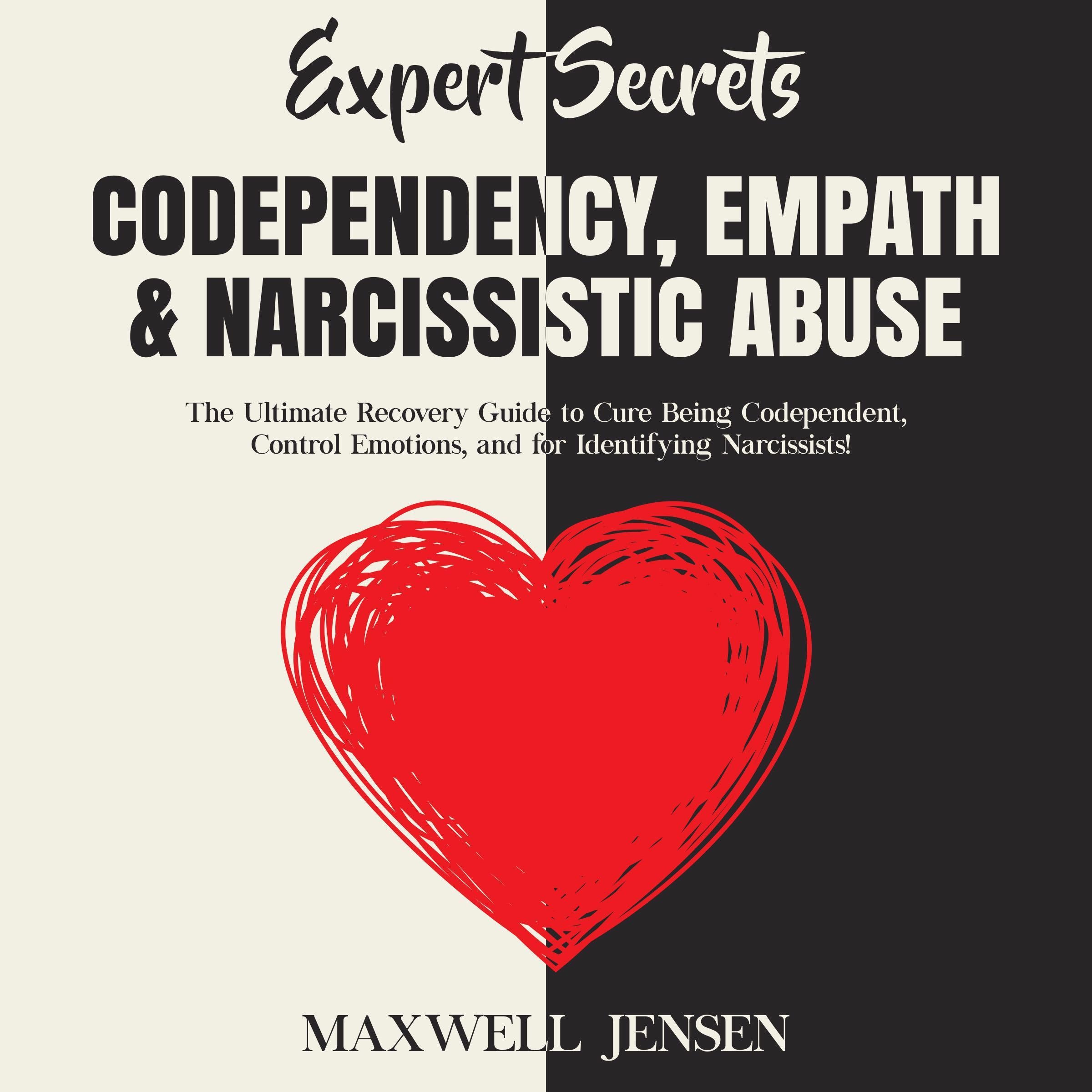 Expert Secrets – Codependency, Empath &amp; Narcissistic Abuse