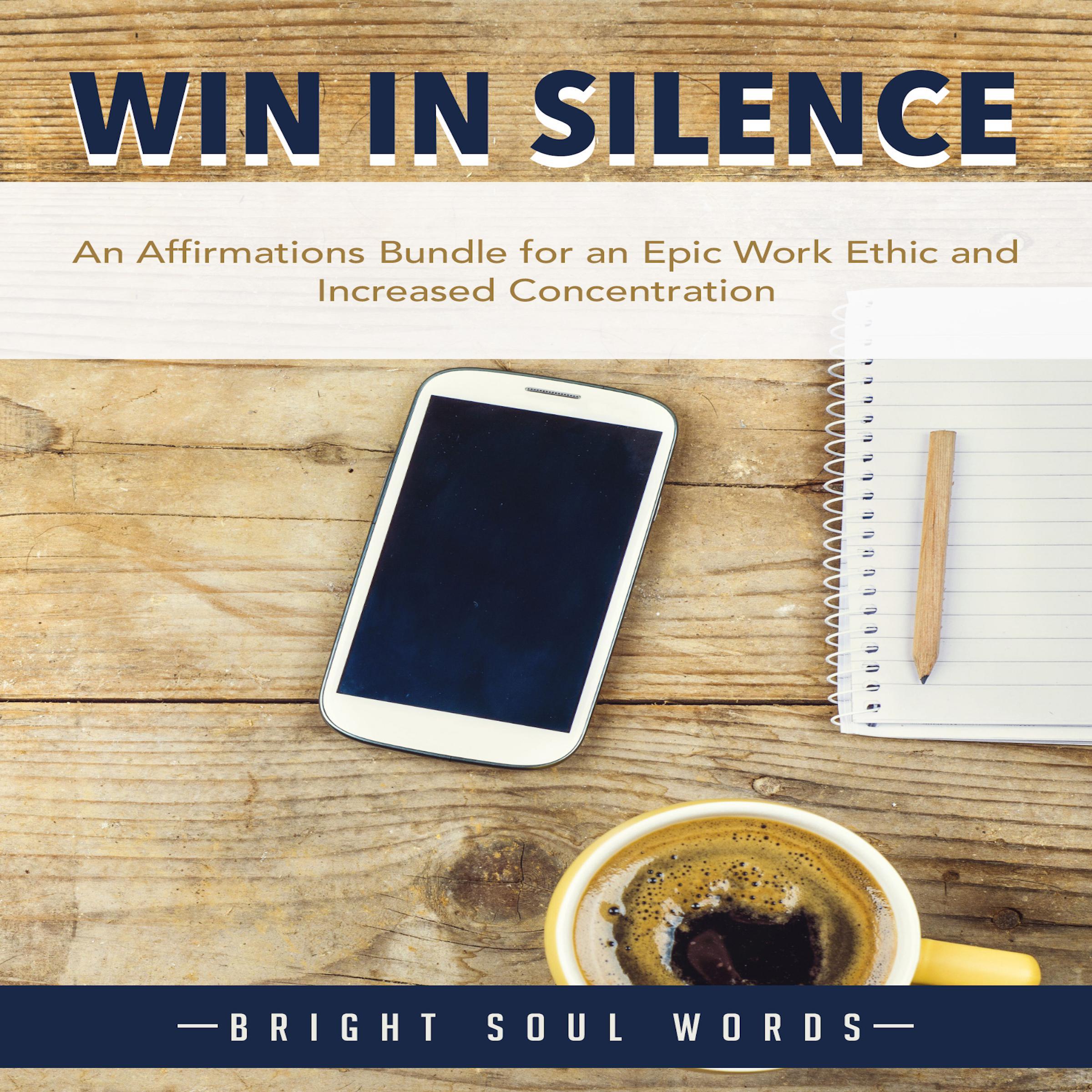 Win in Silence