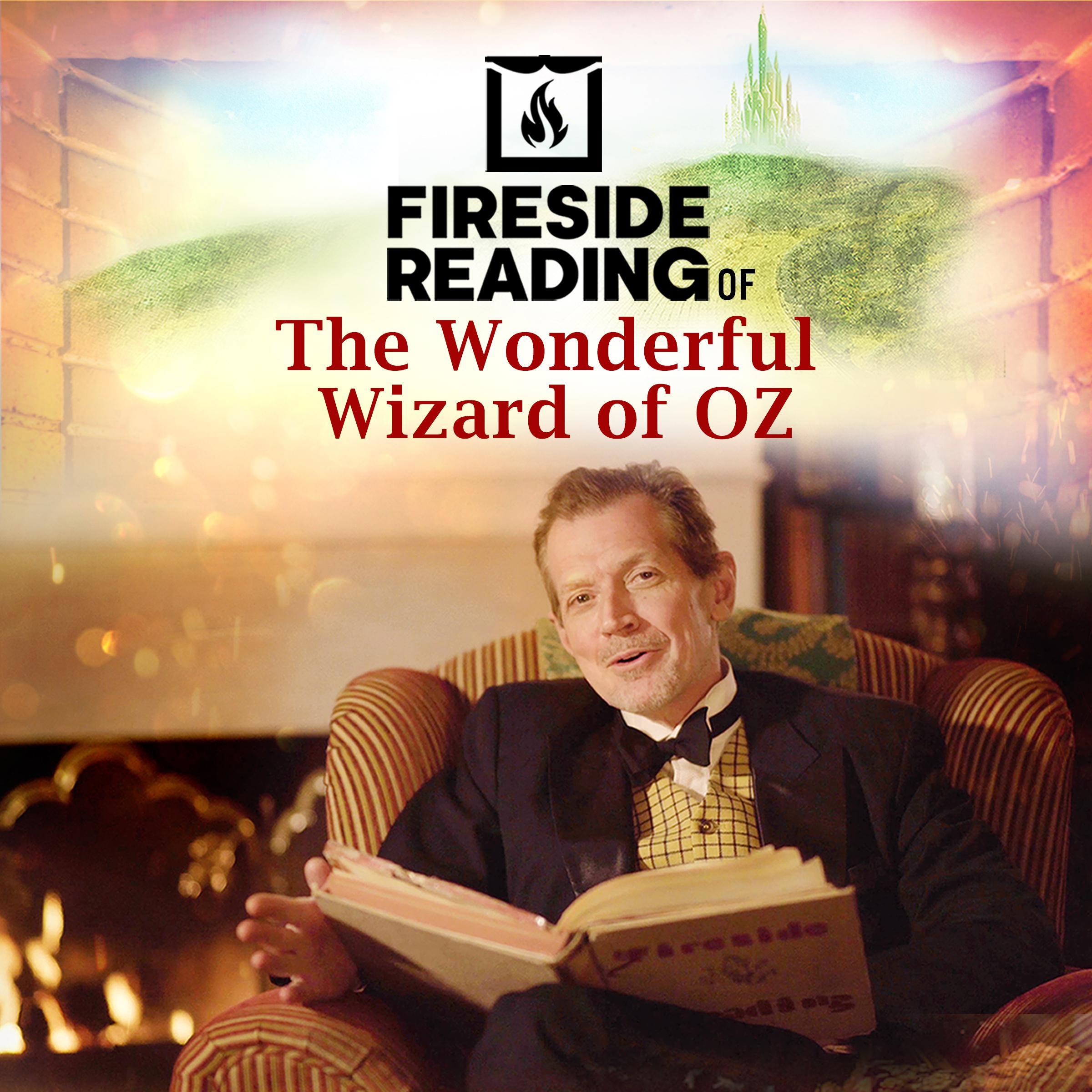 Fireside Reading of The Wonderful Wizard of Oz