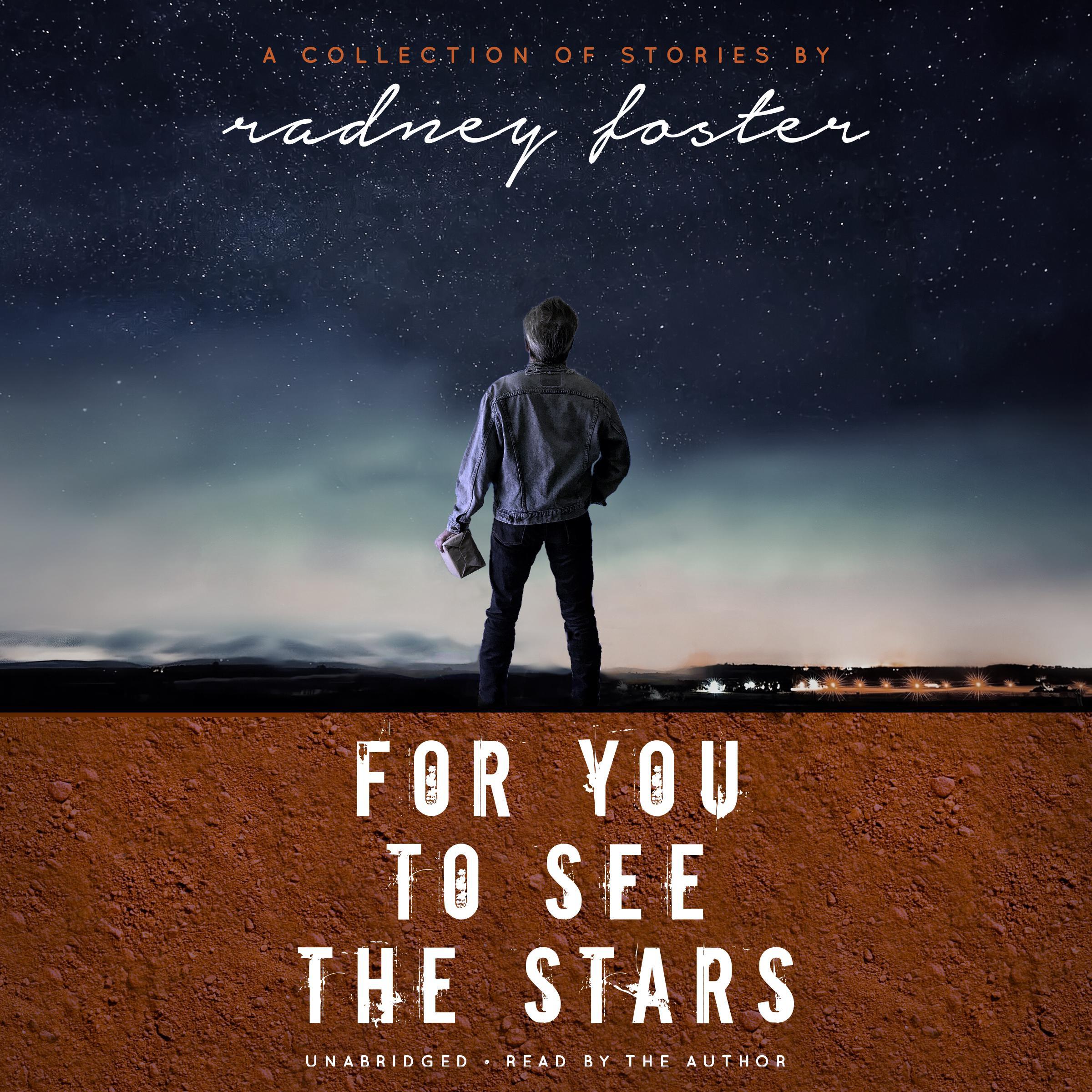 For You To See The Stars