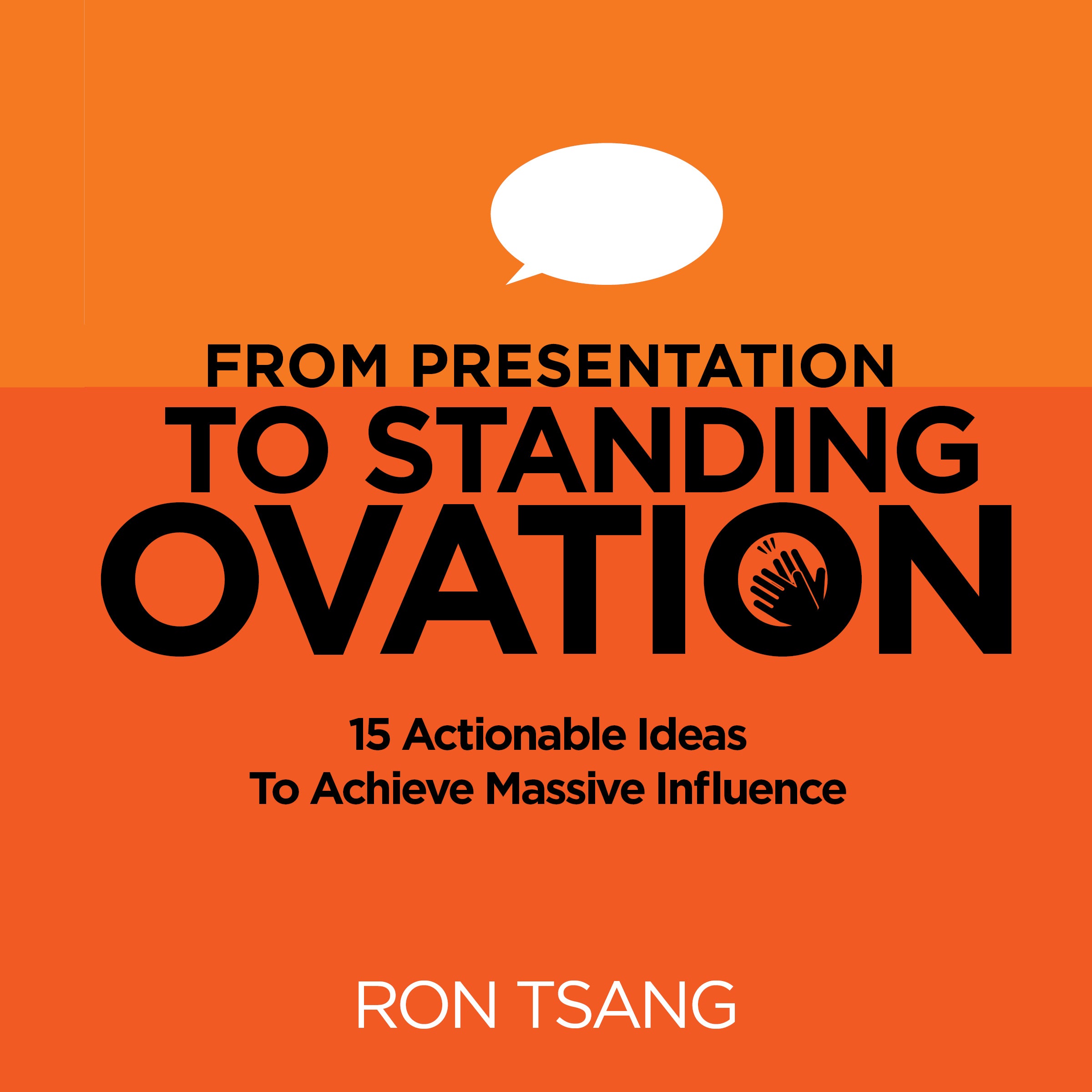 From Presentation To Standing Ovation