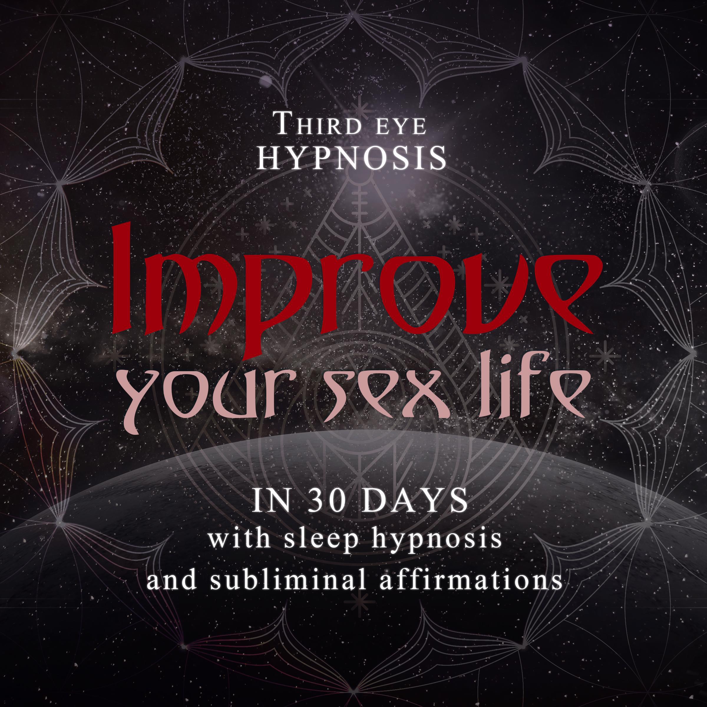 Improve your sex life in 30 days