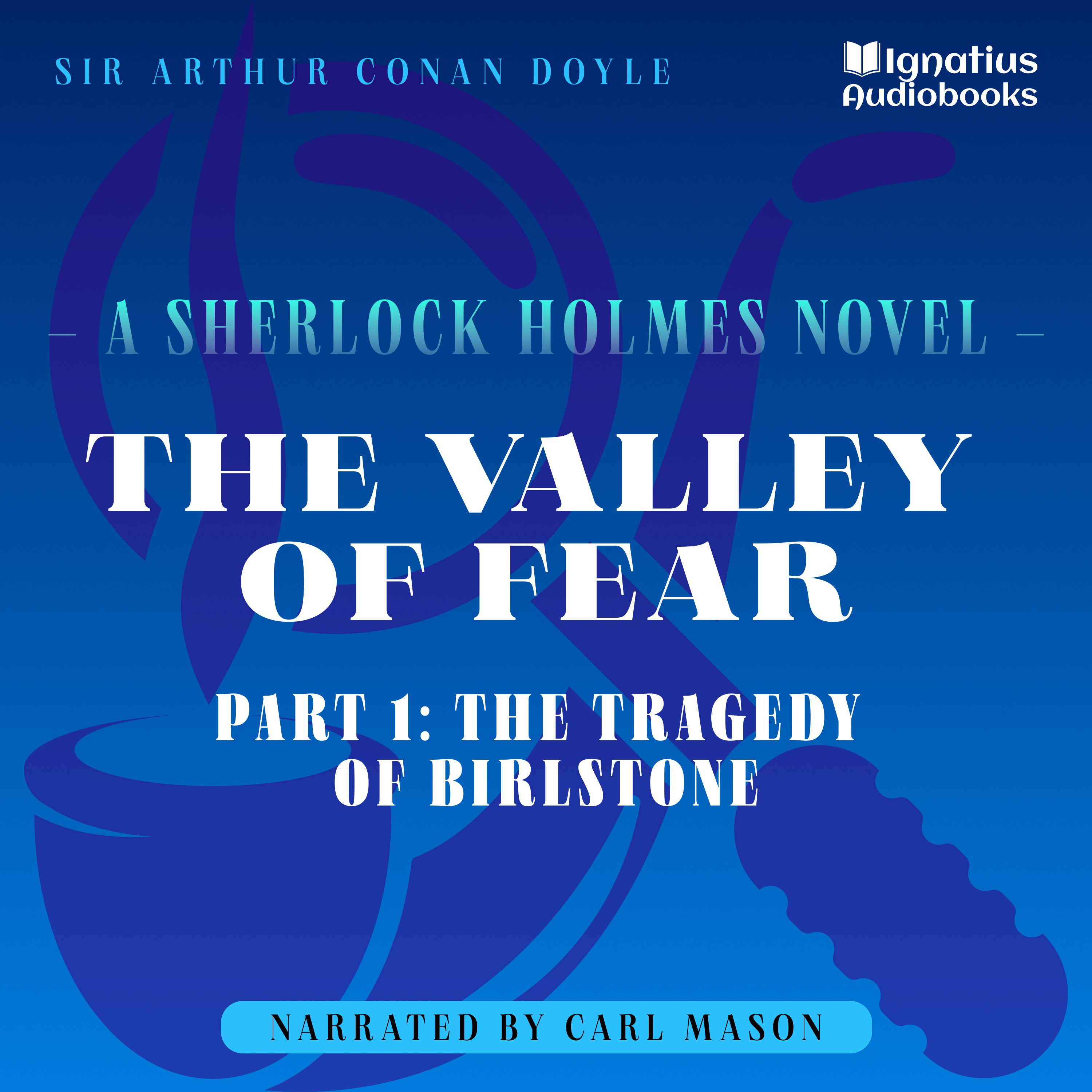 The Valley of Fear (Part 1: The Tragedy of Birlstone)