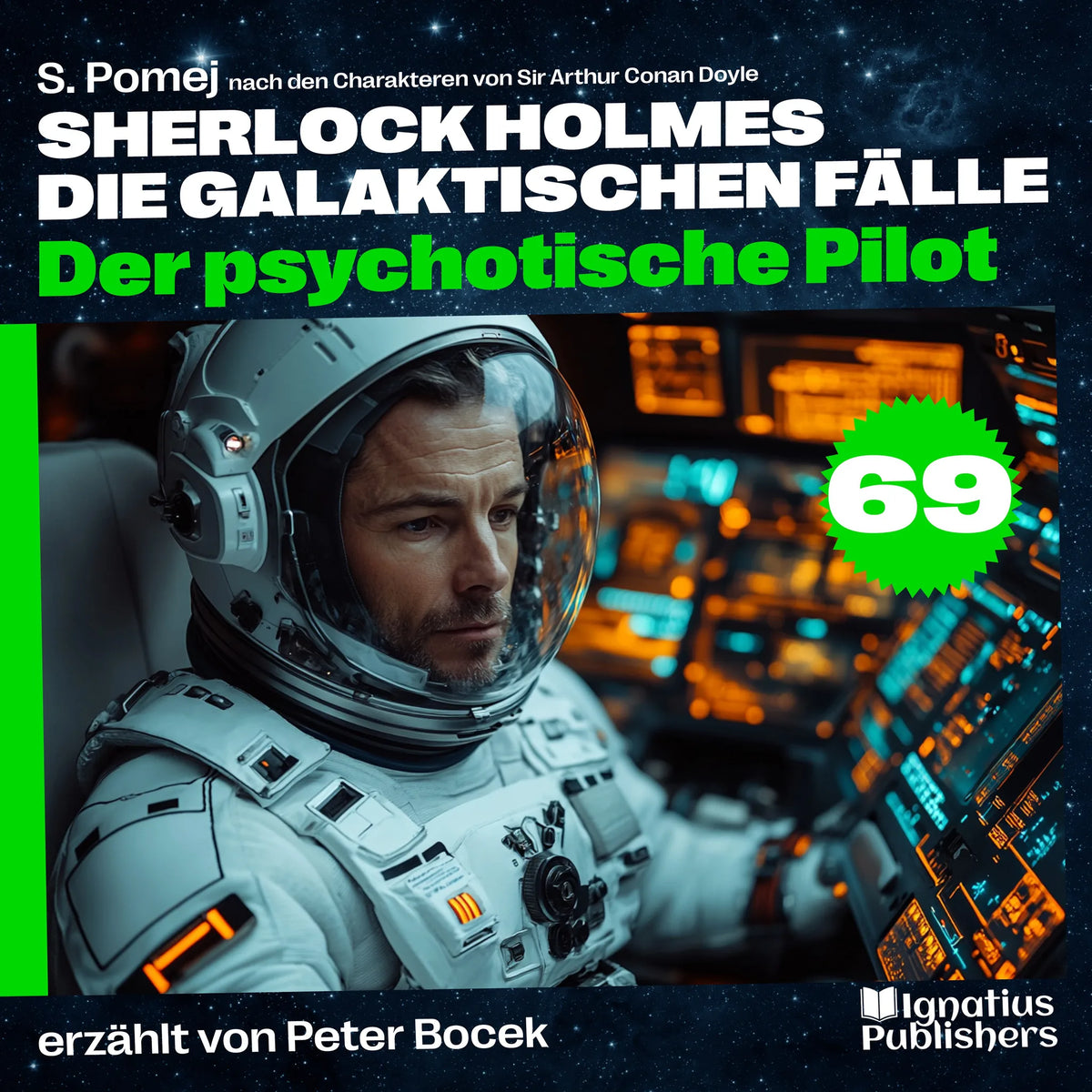 Der psychotische Pilot (Sherlock Holmes - Die galaktischen Fälle, Folge 69)