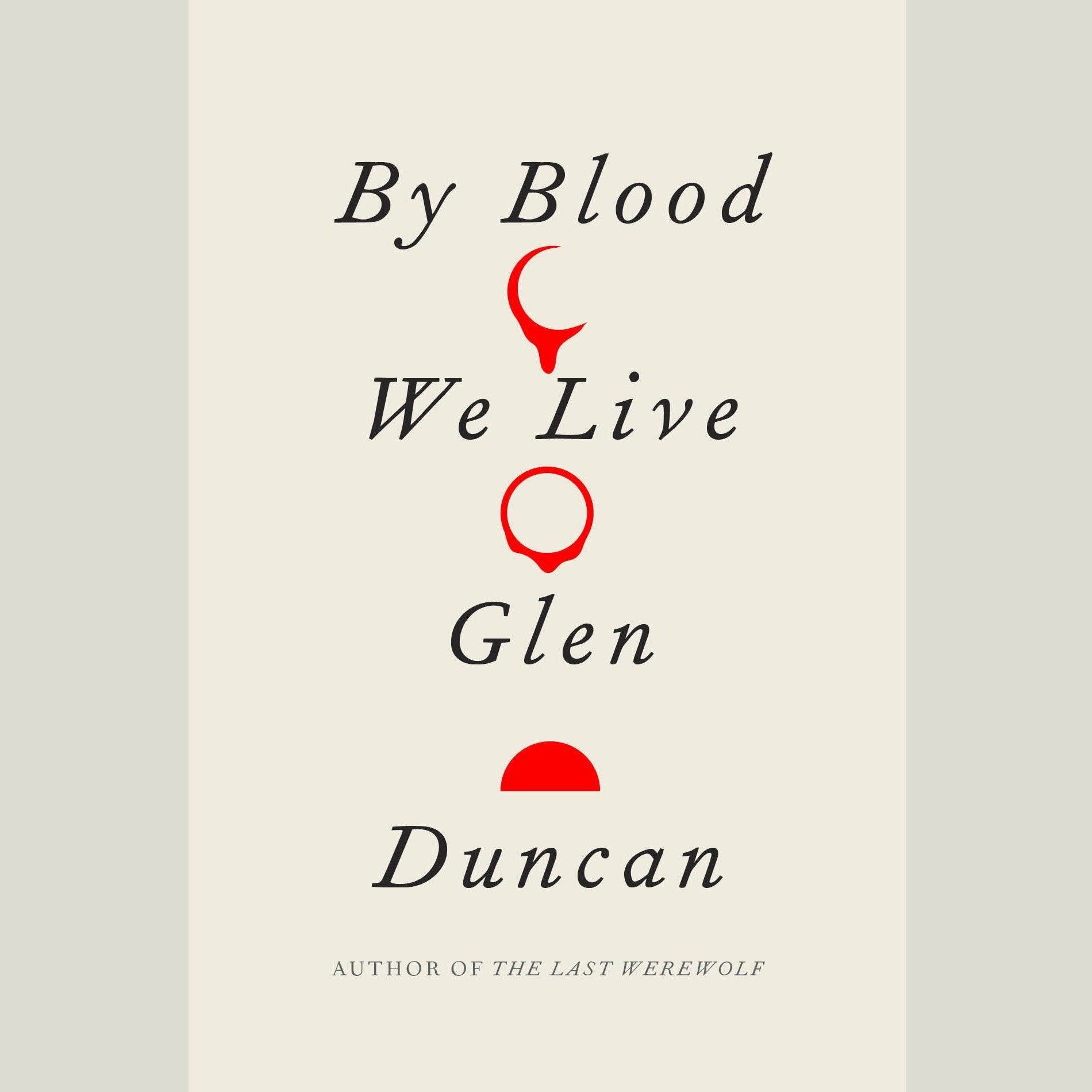 By Blood We Live