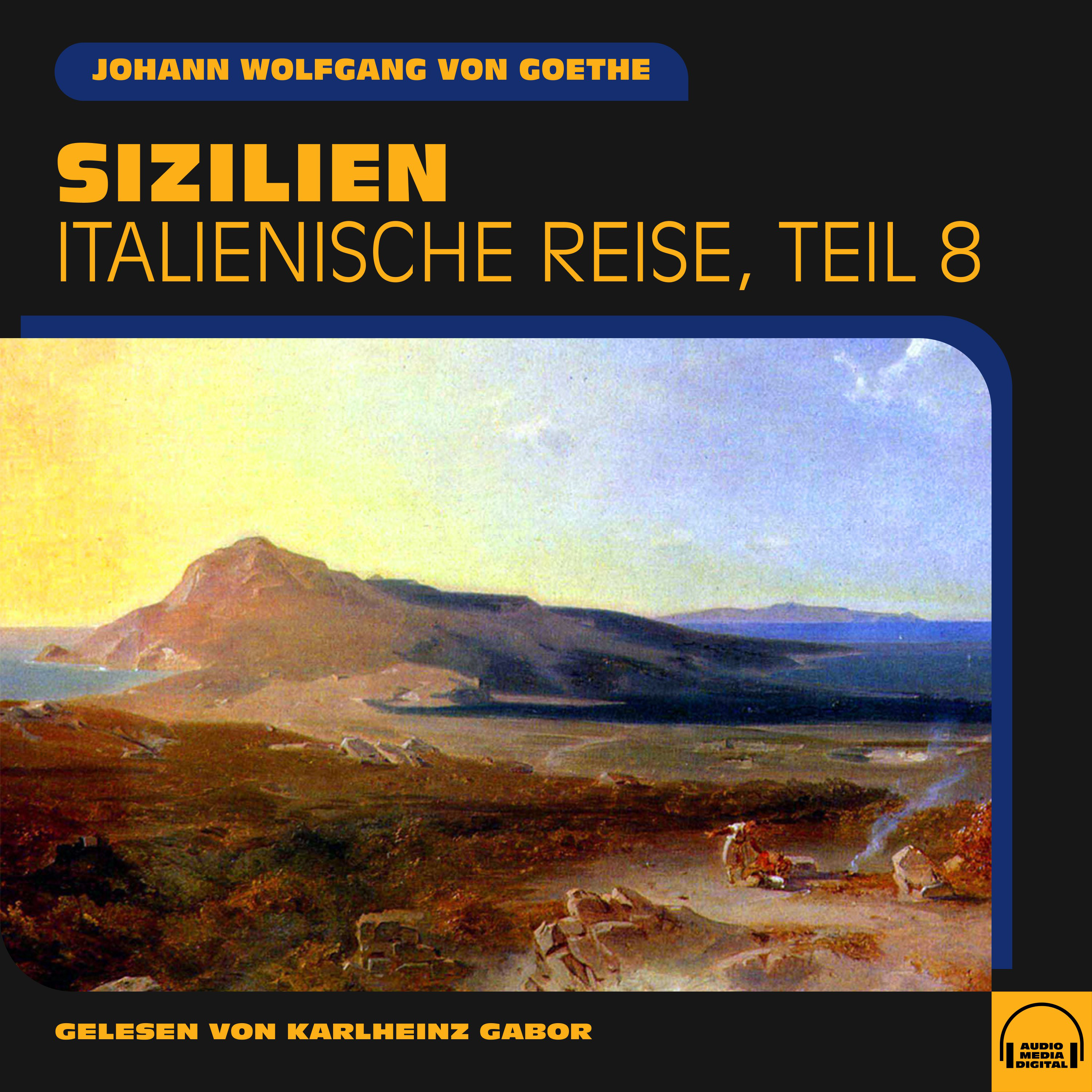 Sizilien (Italienische Reise, Teil 8)