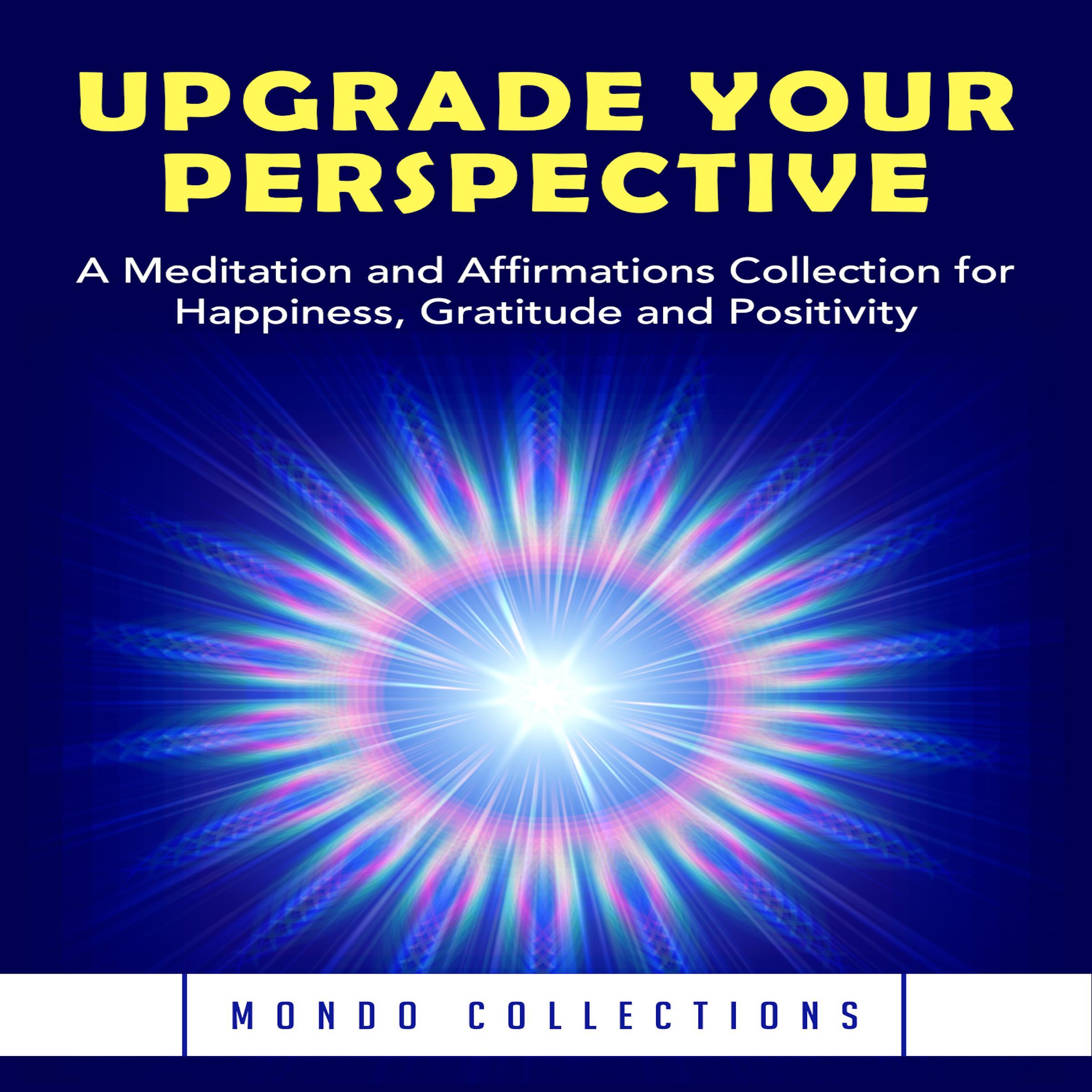 Upgrade Your Perspective