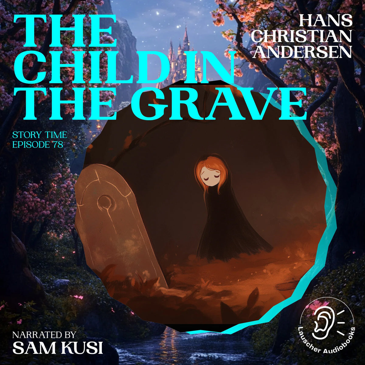 The Child in the Grave (Story Time, Episode 78)