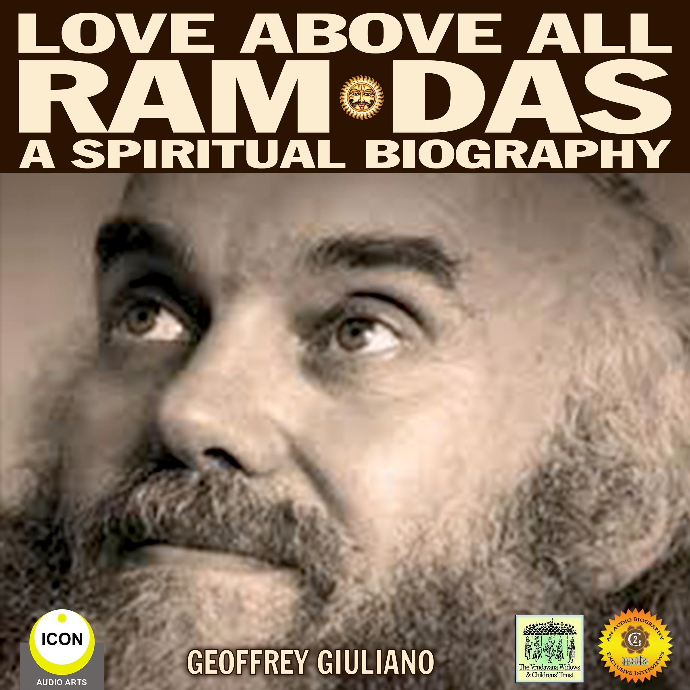 Love Above All Ram Das—A Spiritual Biography