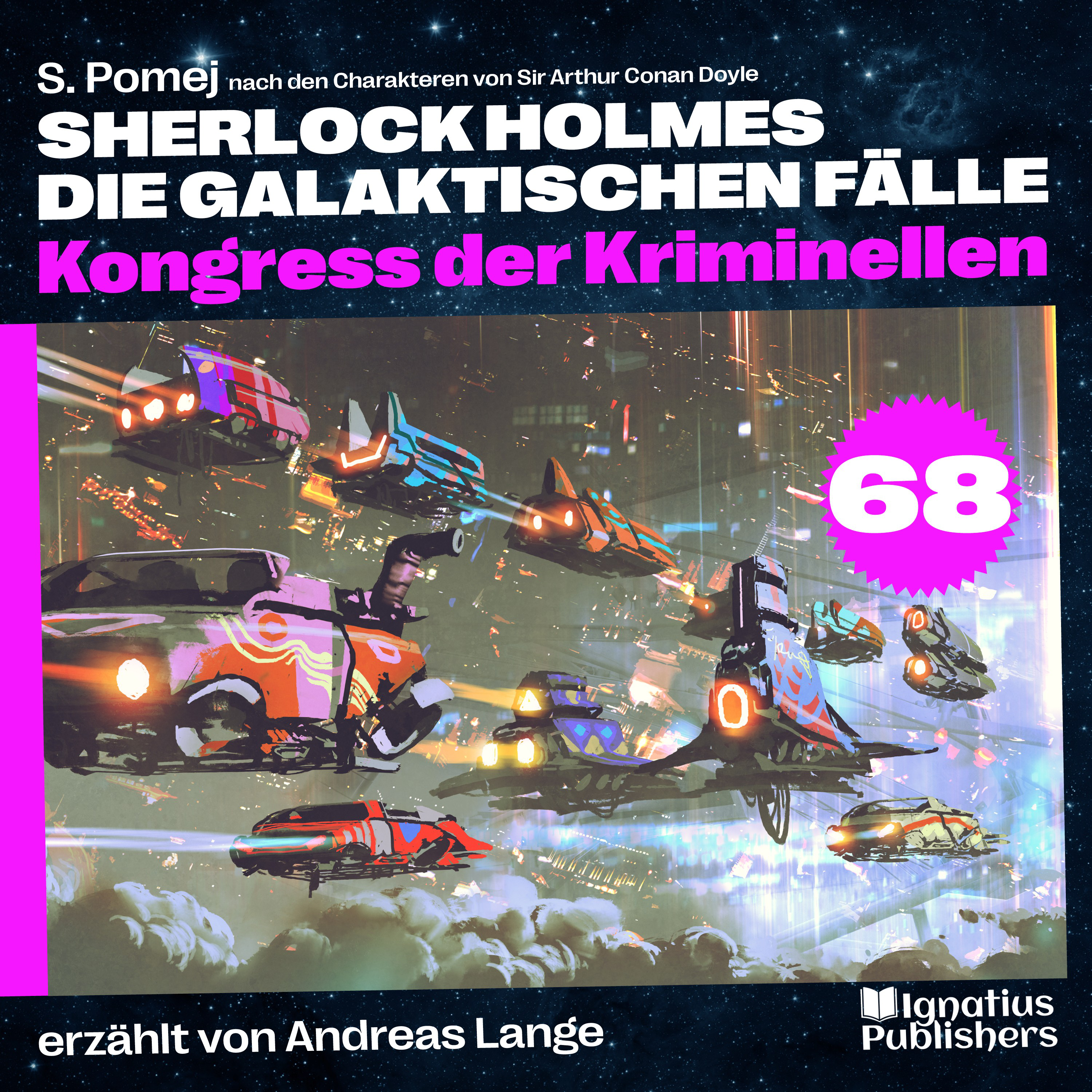 Kongress der Kriminellen (Sherlock Holmes - Die galaktischen Fälle, Folge 68)