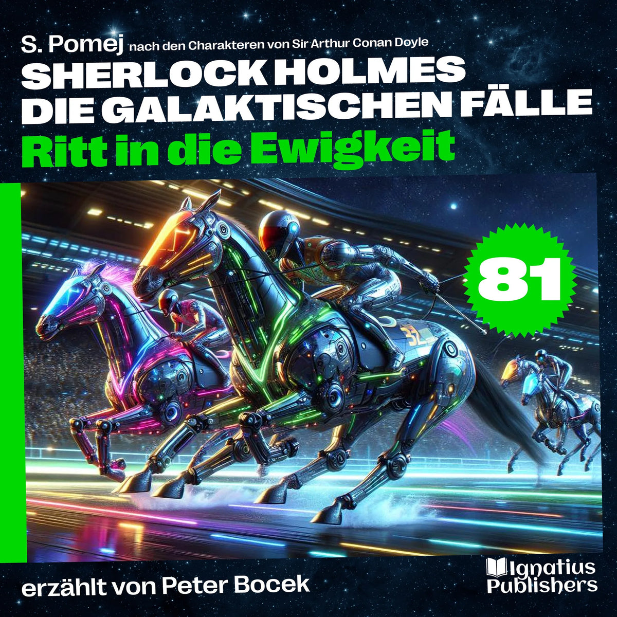 Ritt in die Ewigkeit (Sherlock Holmes - Die galaktischen Fälle, Folge 81)