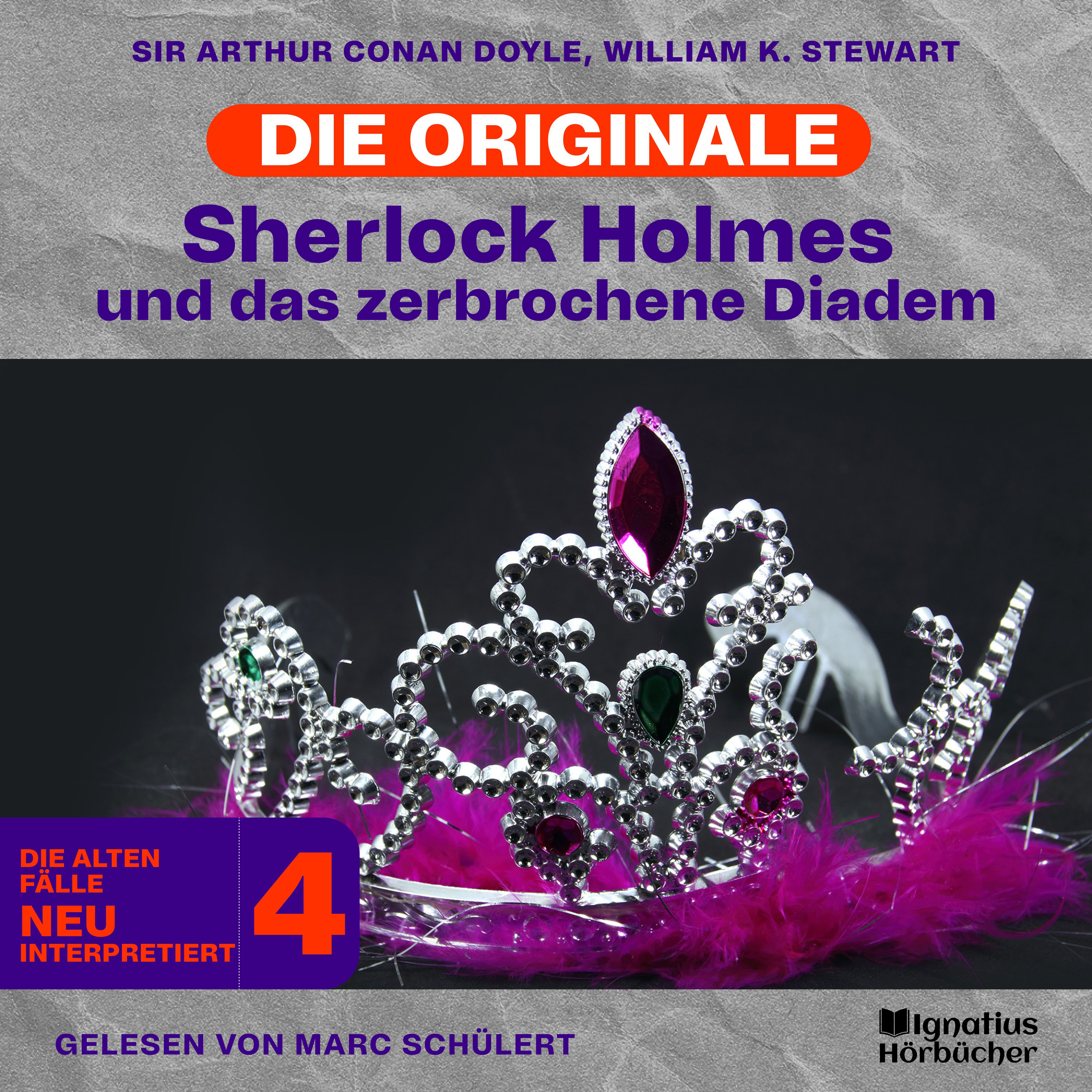 Sherlock Holmes und das zerbrochene Diadem (Die Originale: Die alten Fälle neu interpretiert, Folge 4)