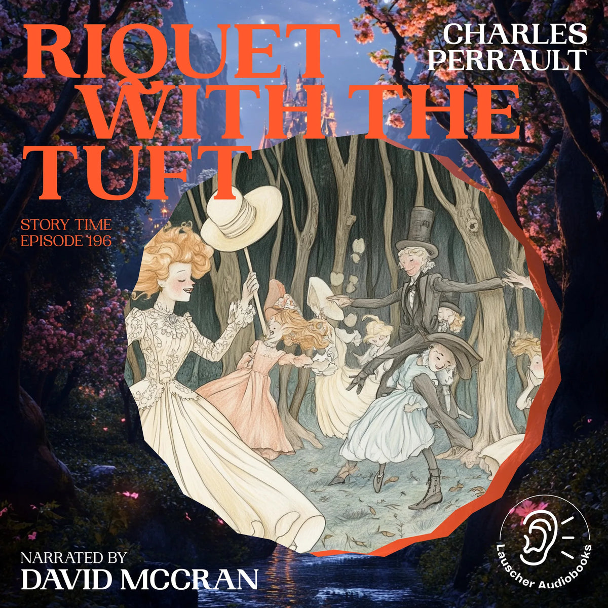 Riquet with the Tuft (Story Time, Episode 196)