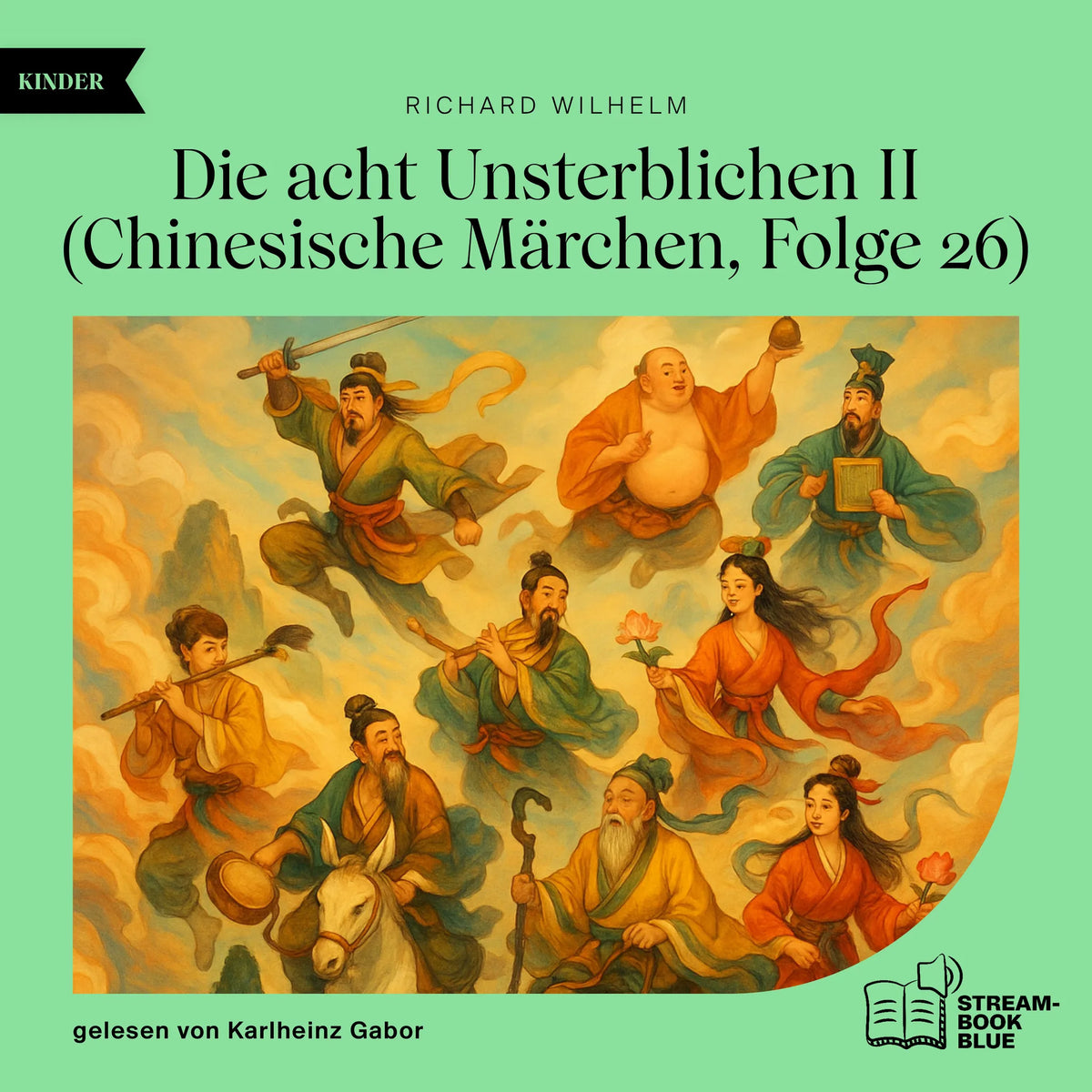 Die acht Unsterblichen II (Chinesische Märchen, Folge 26)