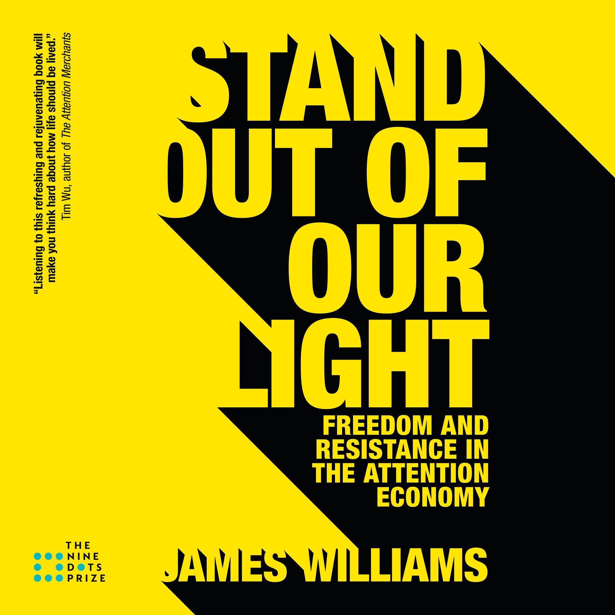 Stand Out of Our Light