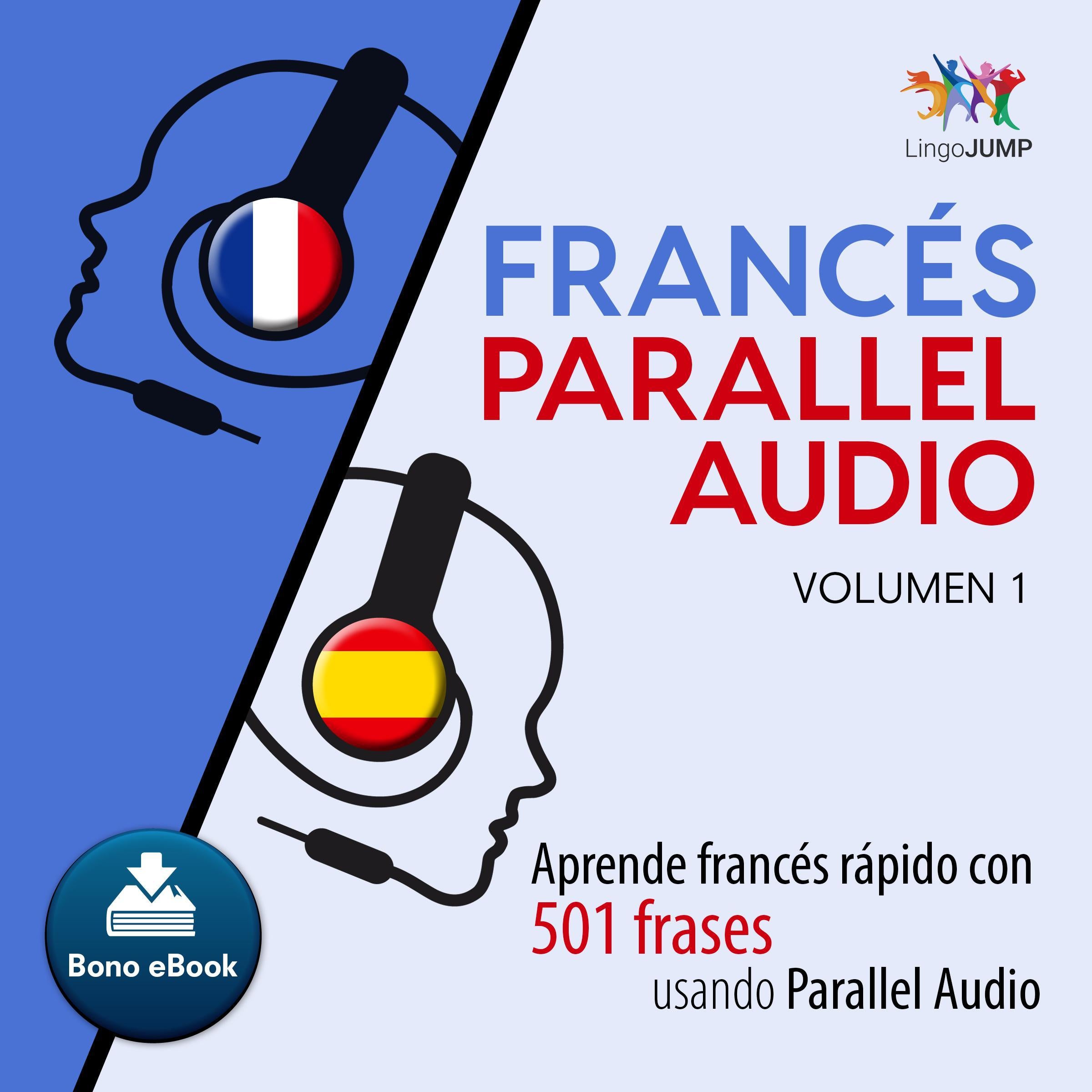 Francs Parallel Audio  Aprende francs rapido con 501 frases usando Parallel Audio - Volumen 1
