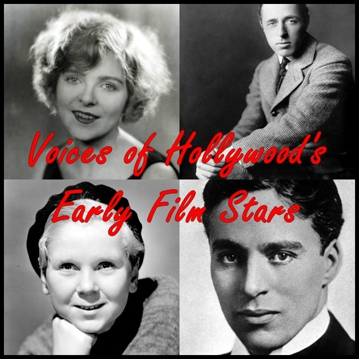 Voices of Hollywood’s Early Film Stars