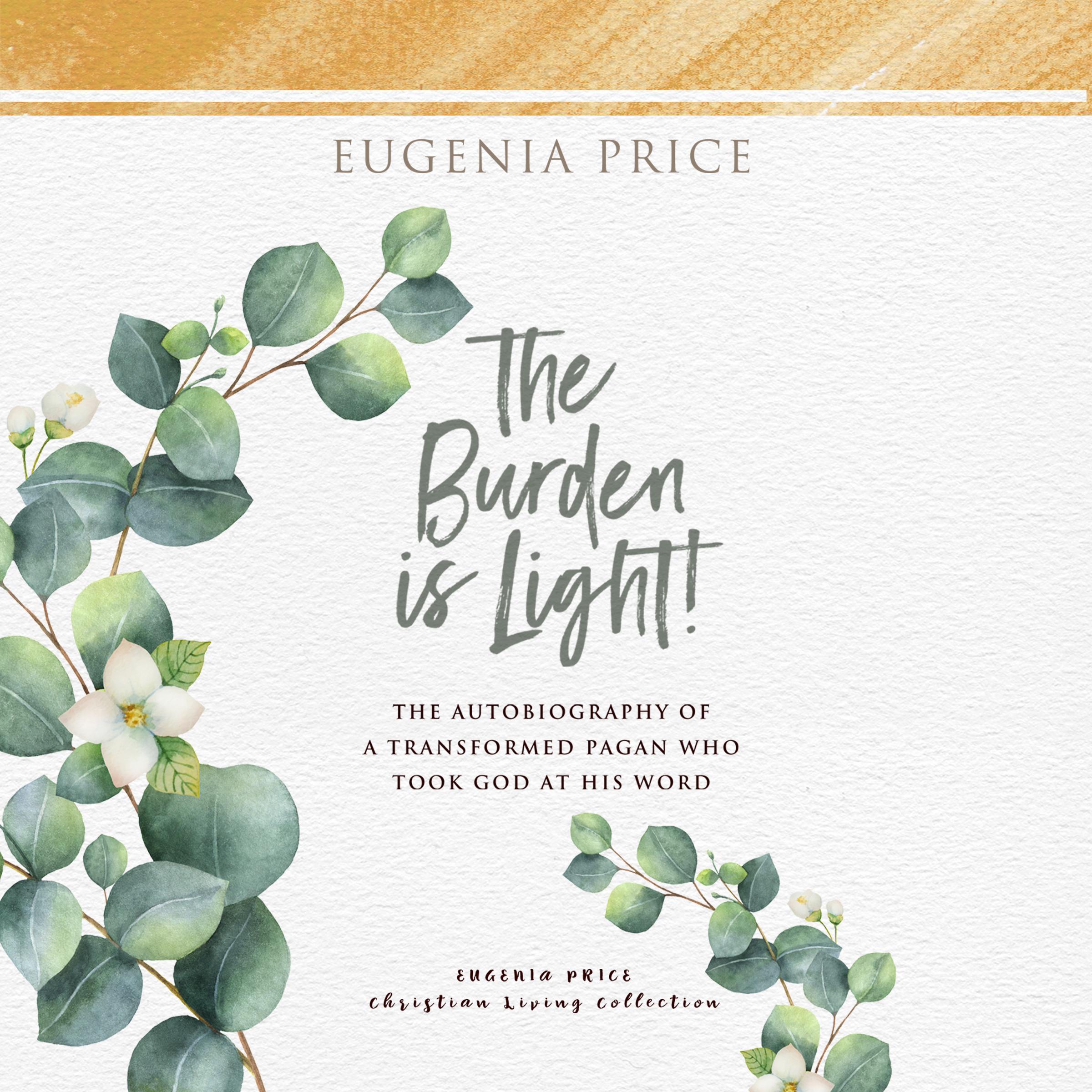 The Burden is Light