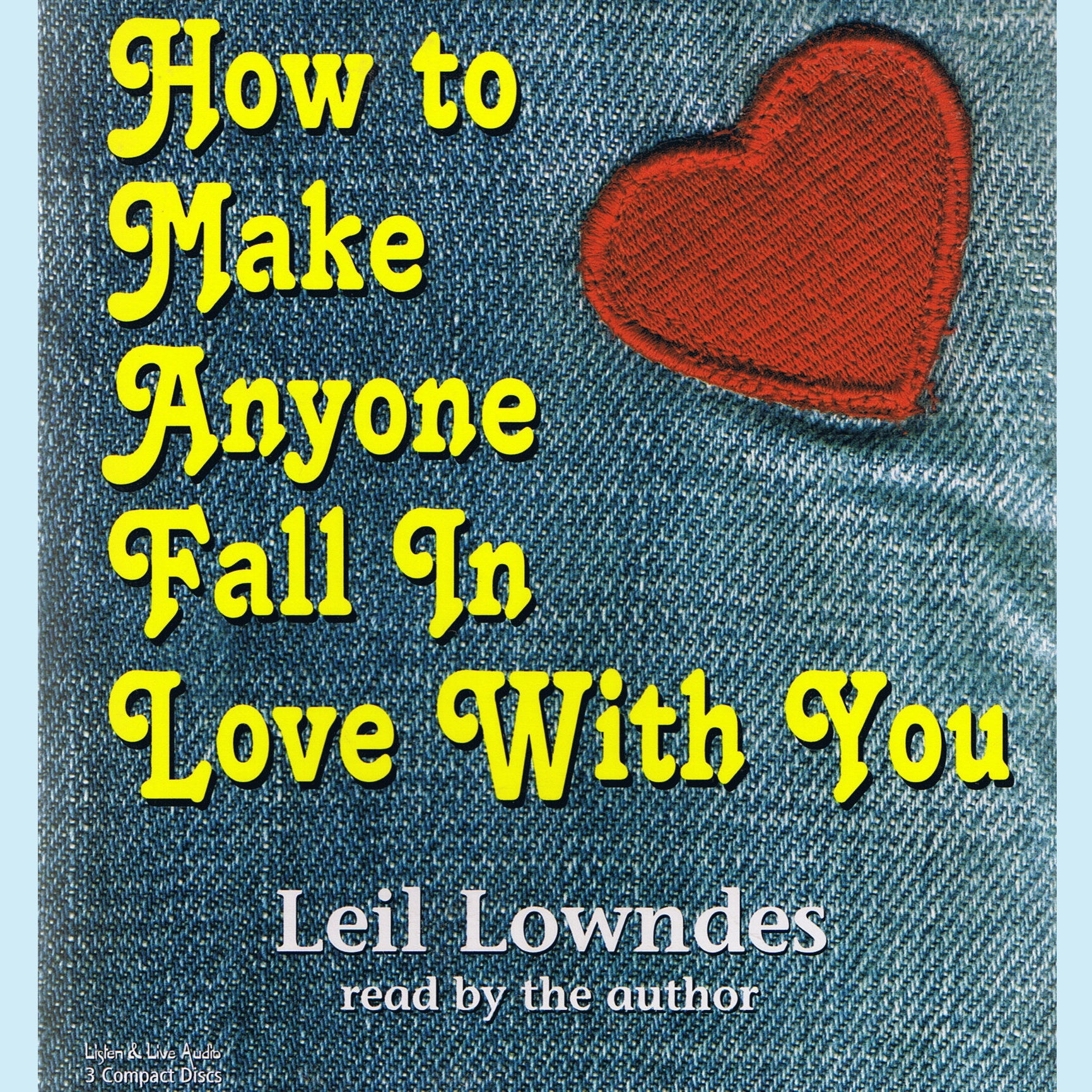How to Make Anyone Fall in Love With You